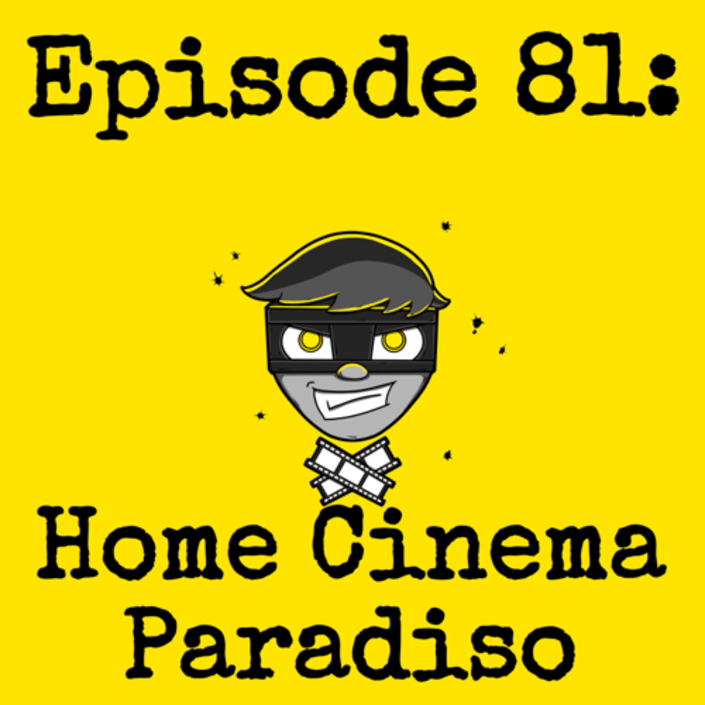 Episode #081: Home Cinema Paradiso episode artwork