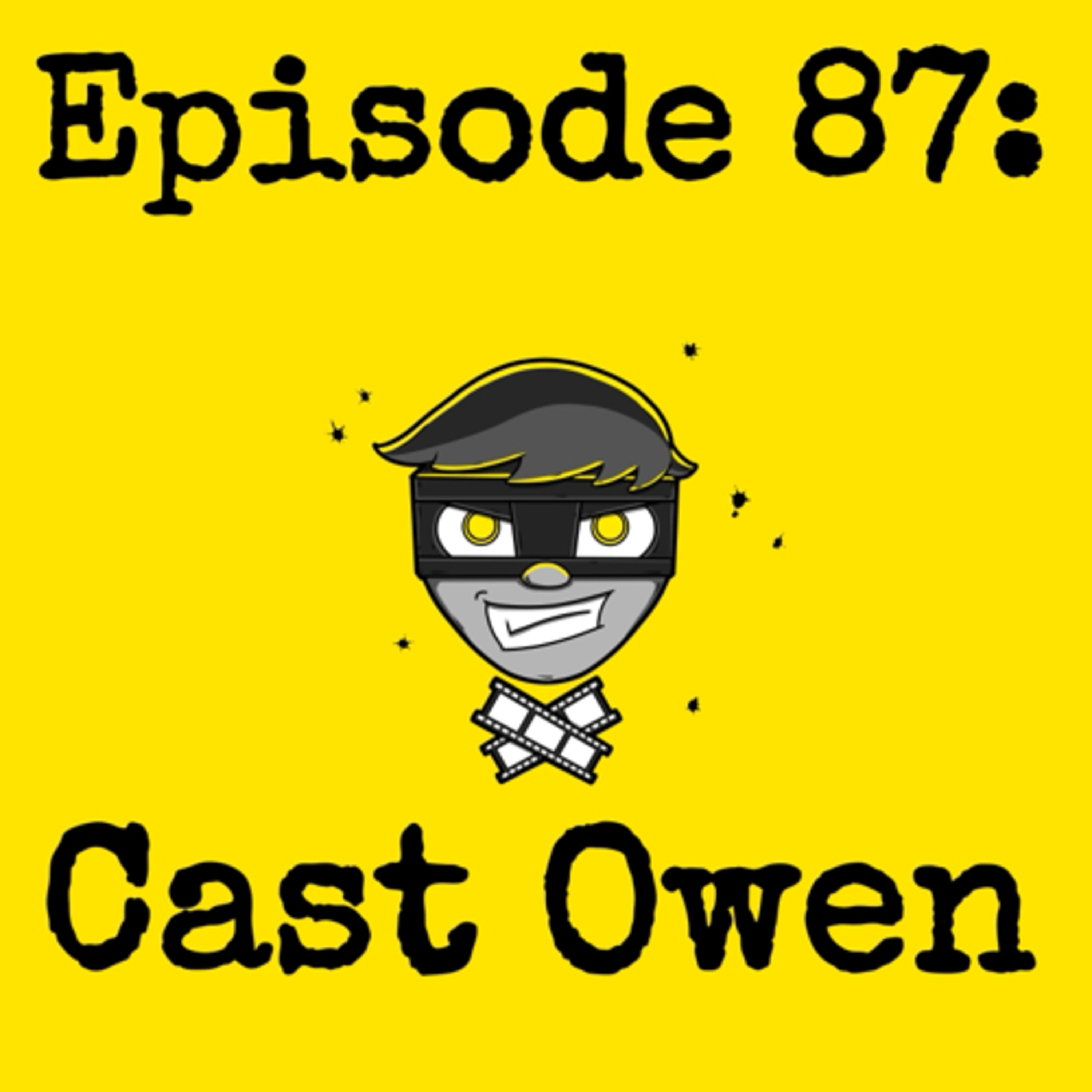 Episode #087: Cast Owen episode artwork