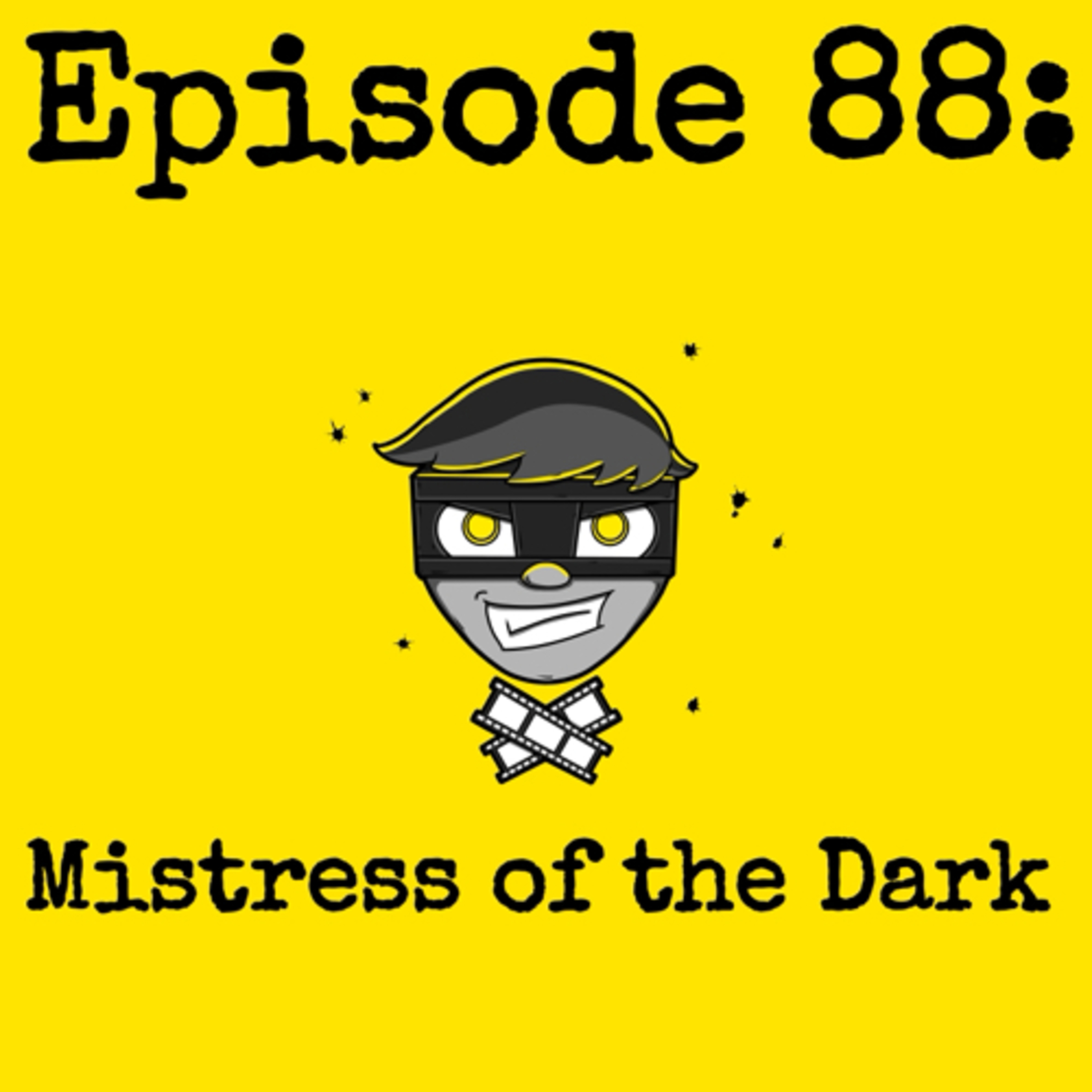 Episode #088: Mistress of the Dark (w/ Sam Tonnell a.k.a Maiden Macabre) episode artwork