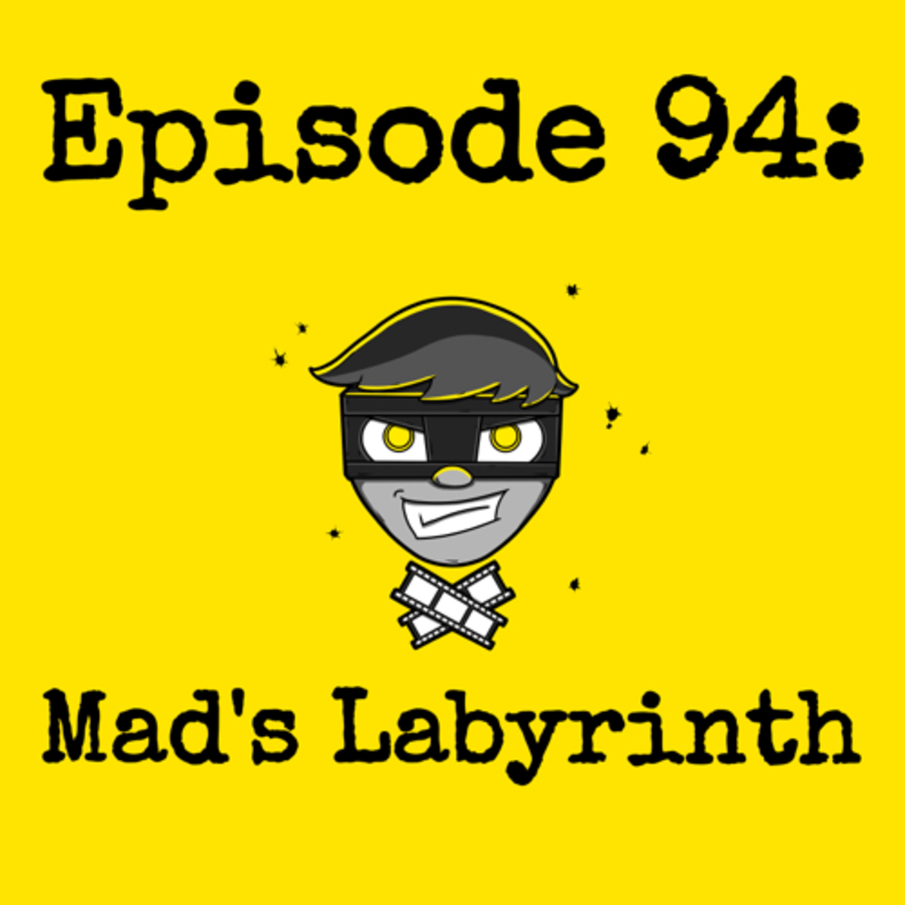 Episode #094: Mad's Labyrinth episode artwork