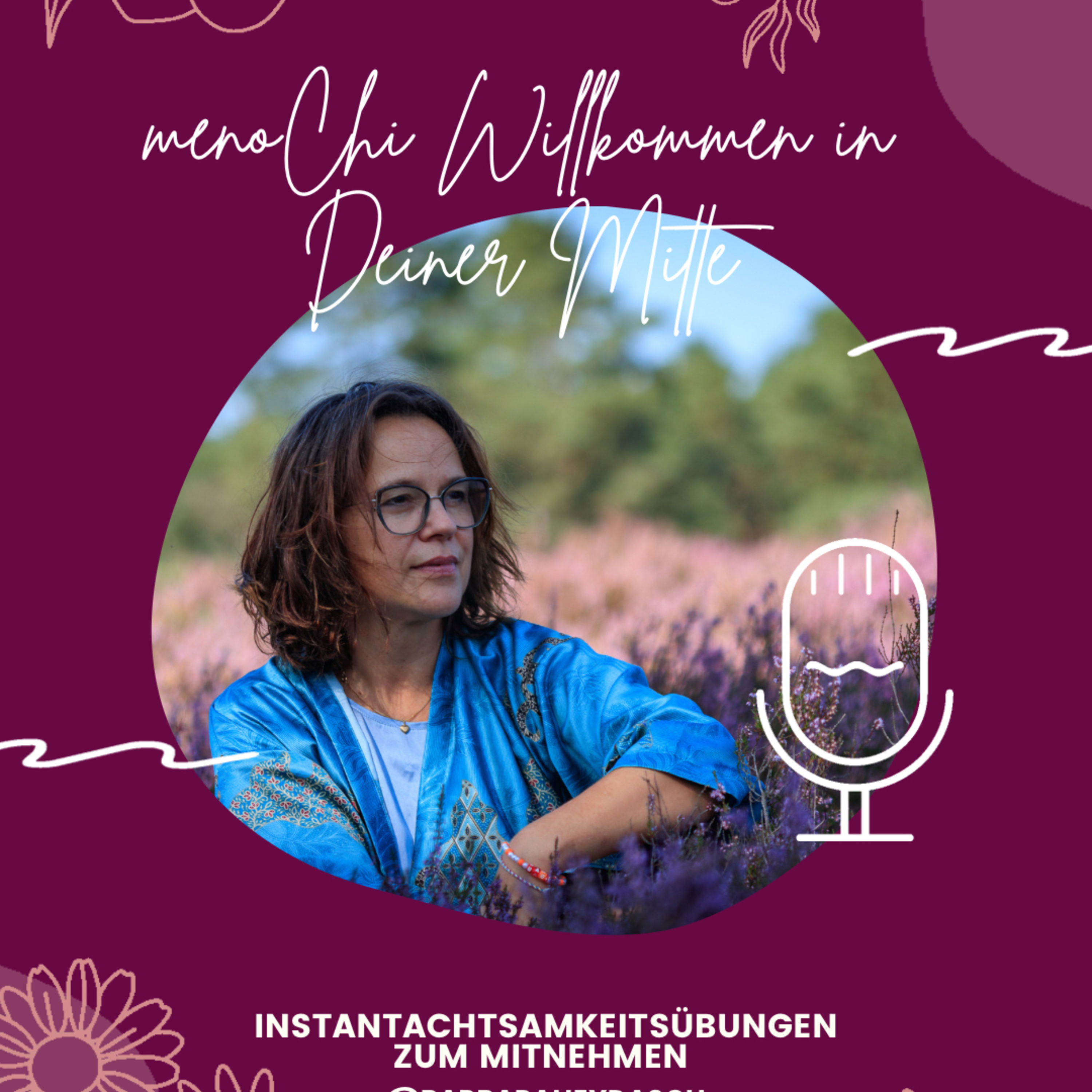 menoChi® Achtsamkeitsmeditationen und Impulse für eine gesunde Mitte