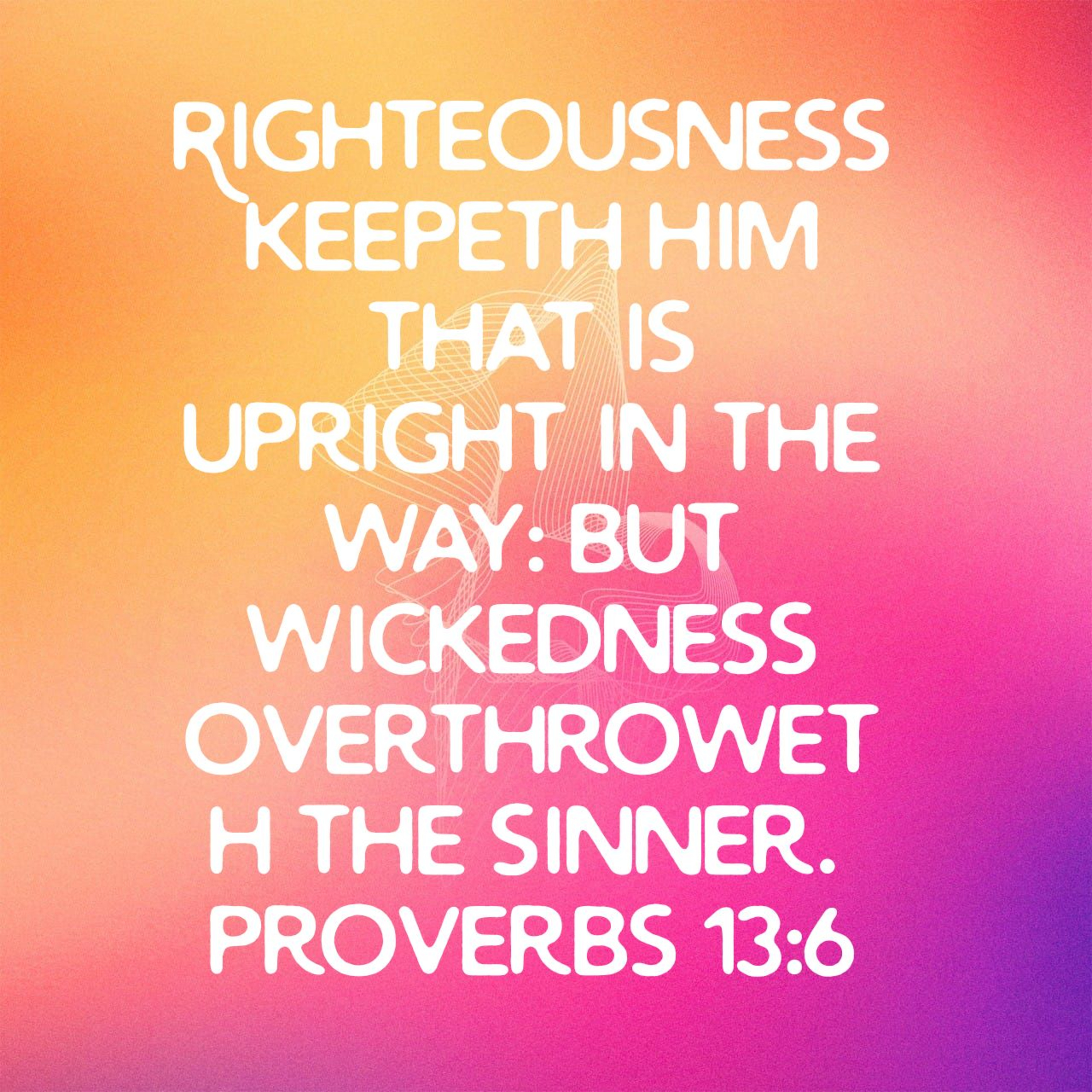 Proverbs 13:6 Righteousness  episode artwork