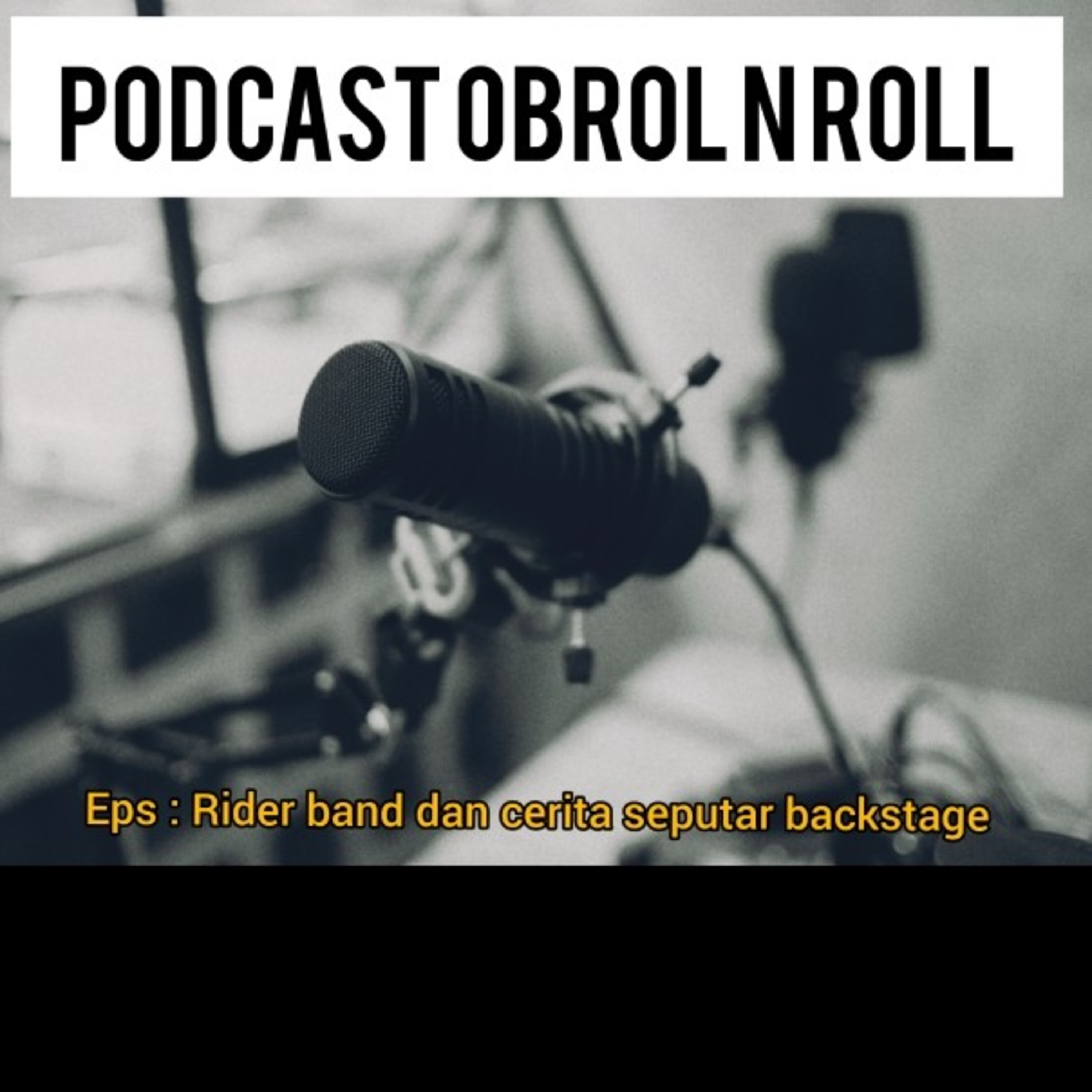 SEASON #2 : Rider Band dan cerita seputar backstage  episode artwork
