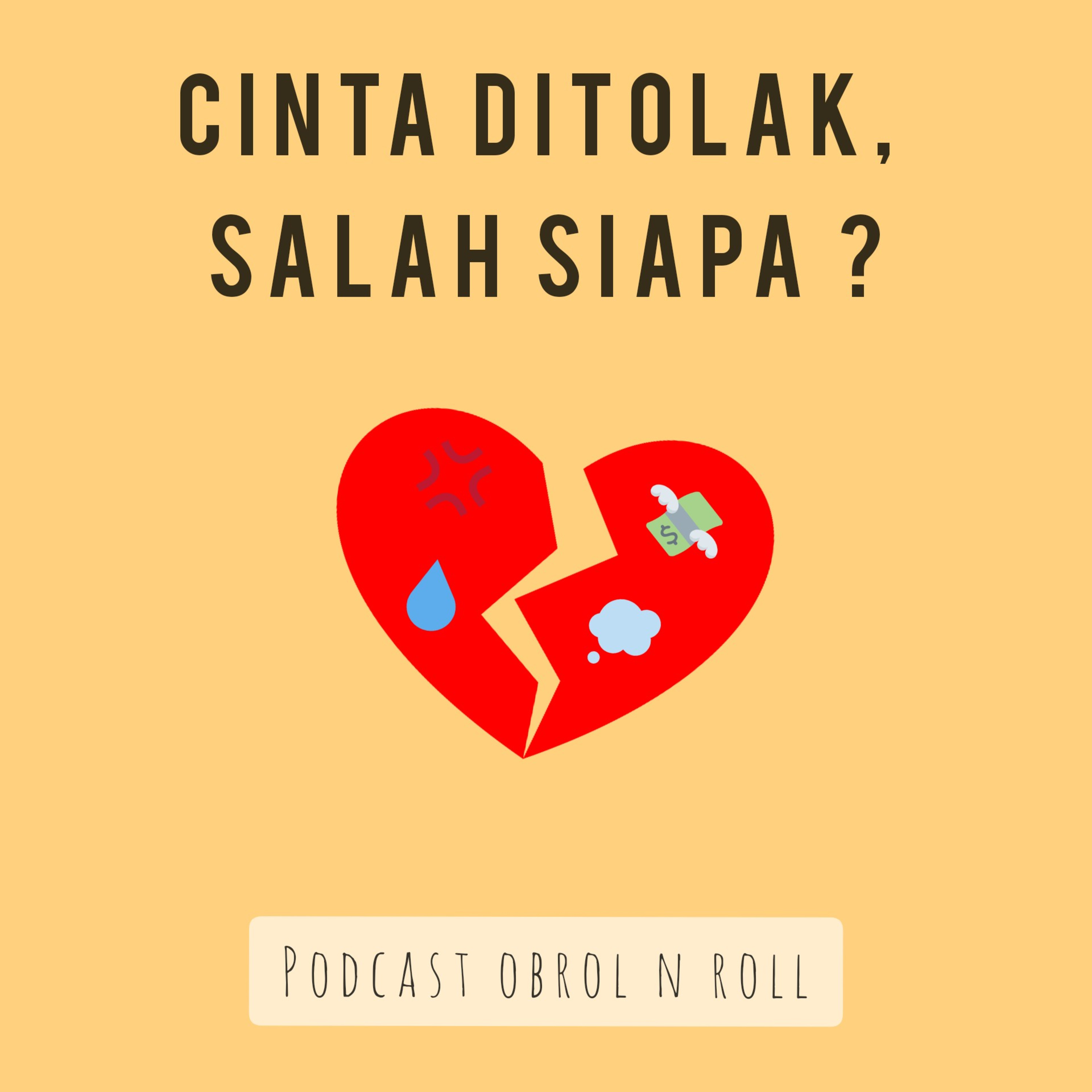 SEASON #2 : Cinta ditolak, Salah siapa? episode artwork