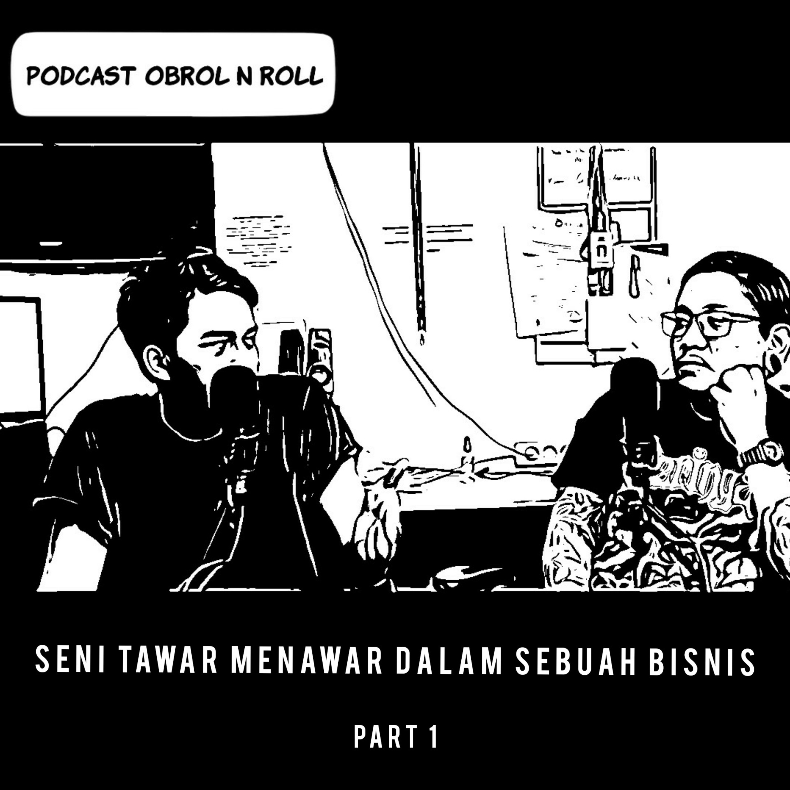 SEASON #3 : Seni Tawar Menawar Dalam Memulai Bisnis episode artwork