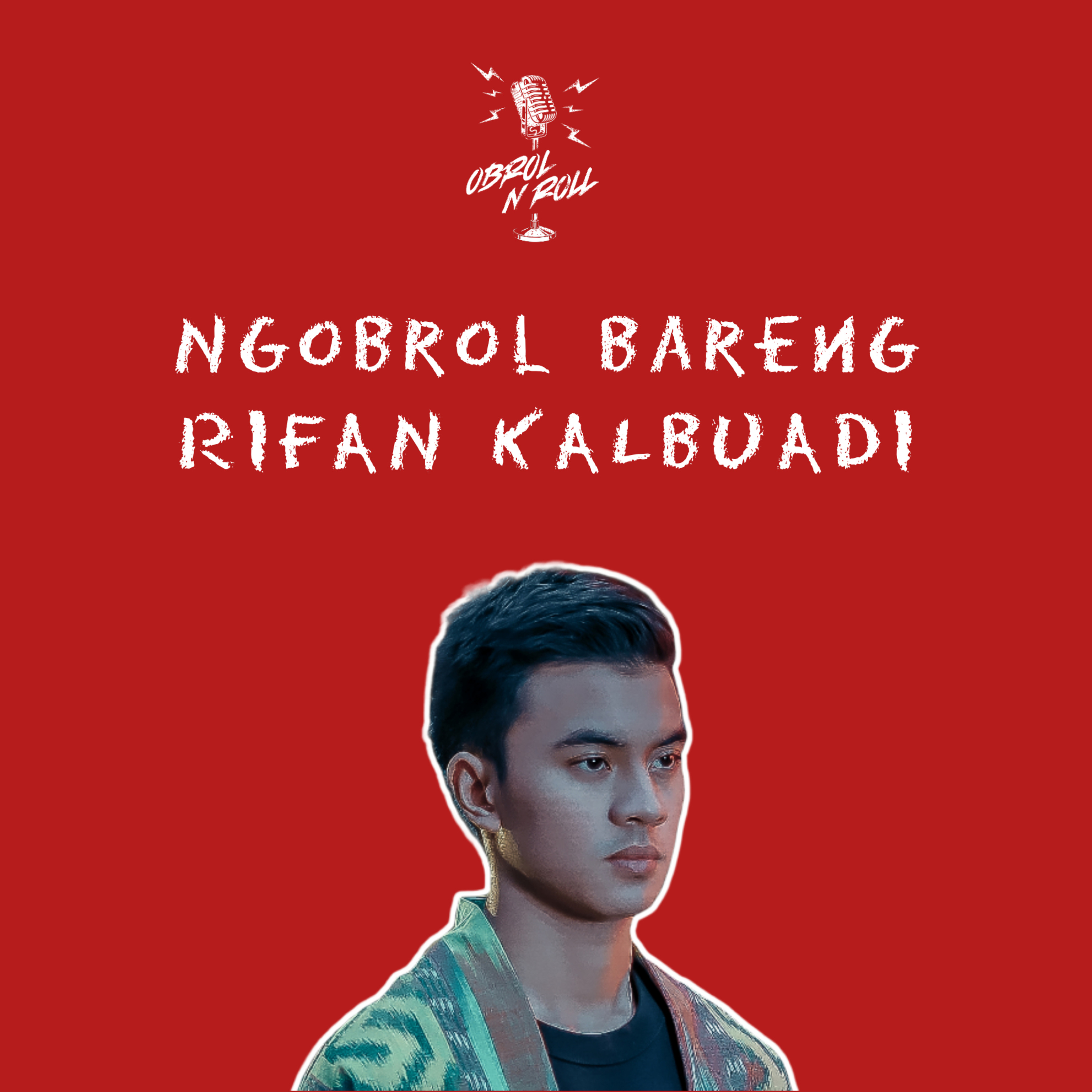 Ngobrol bareng Rifan Kalbuadi episode artwork