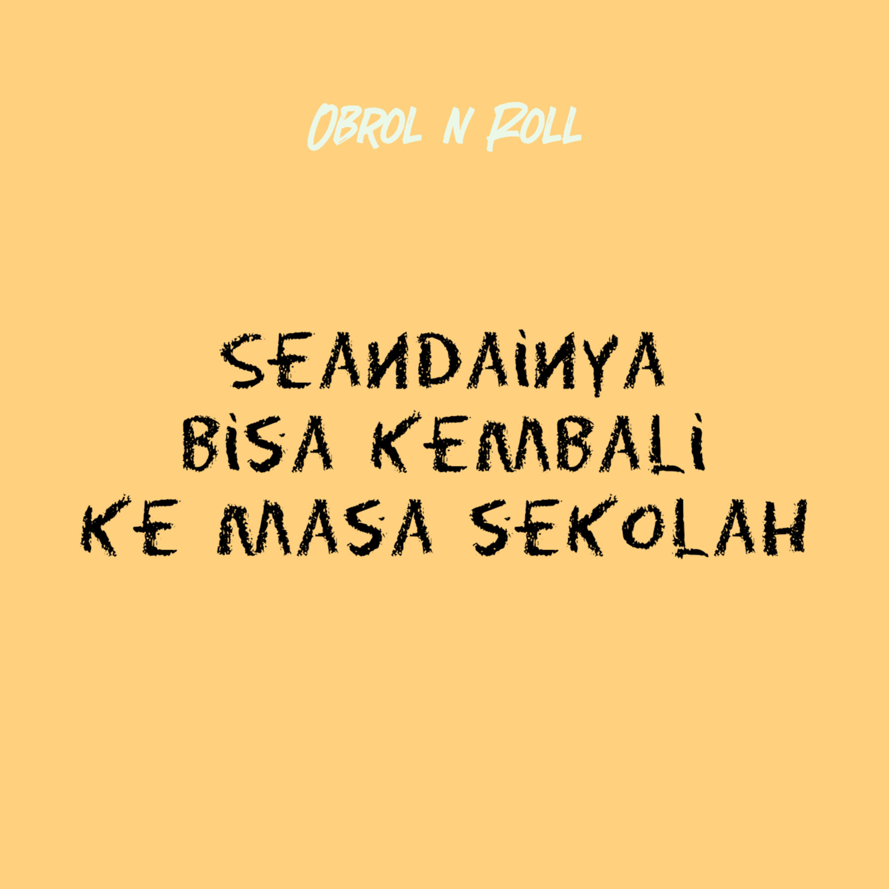 Seandainya Bisa Kembali Ke Masa Sekolah episode artwork