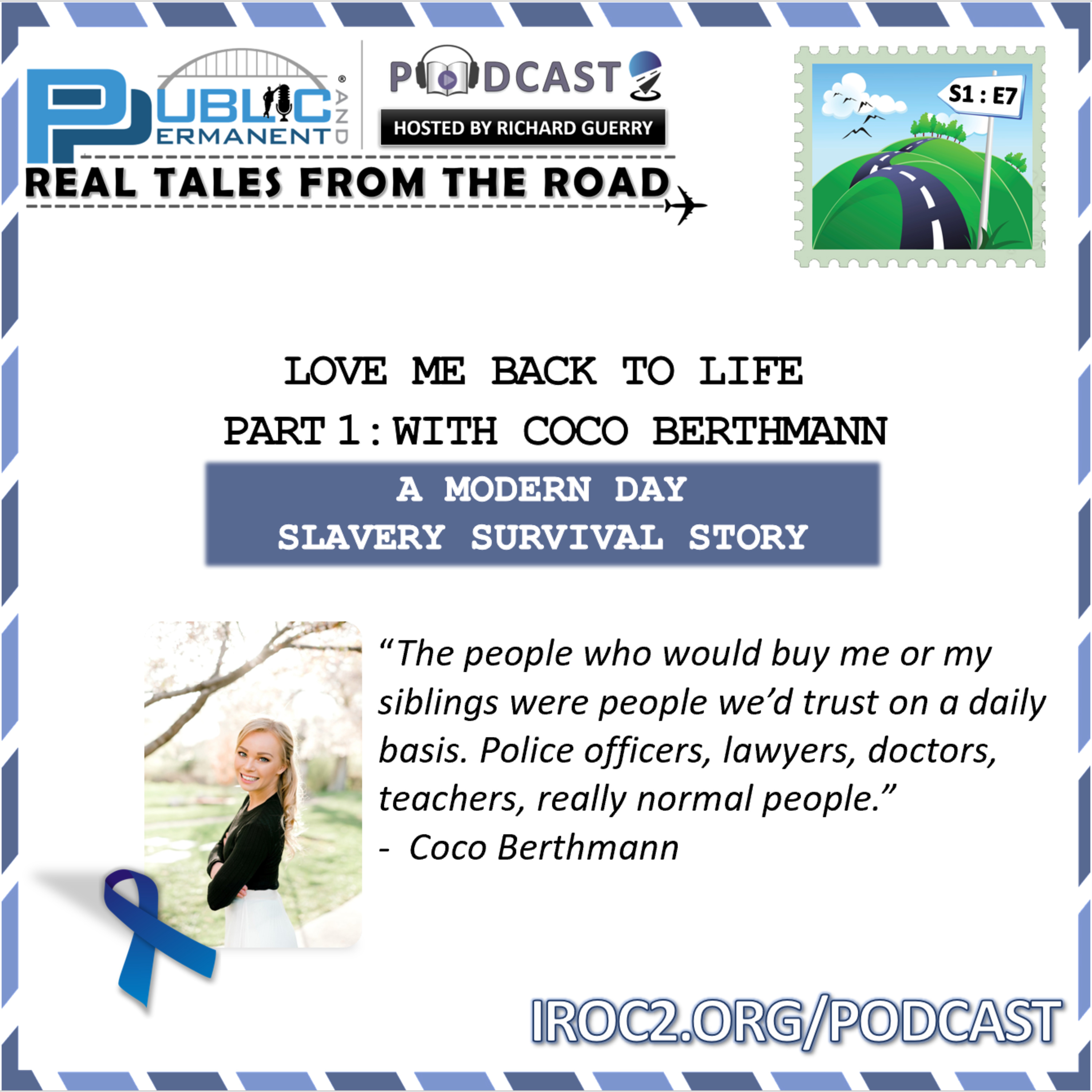 S1:E7 - Love Me Back to Life: A Modern Day Slavery Survival Story - Part 1