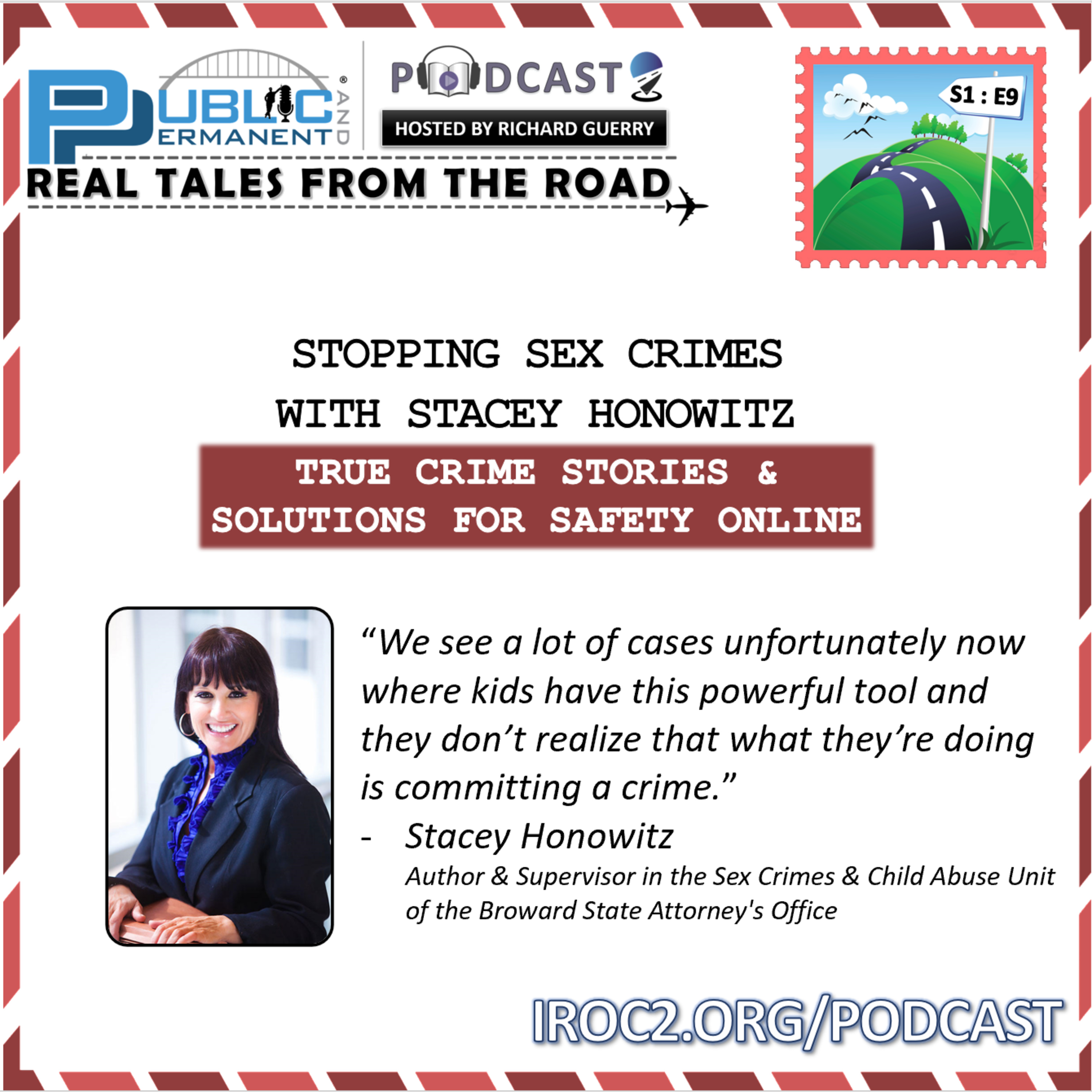 S1:E9 – Stopping Sex Crimes: True Crime Stories & Solutions for Safety Online