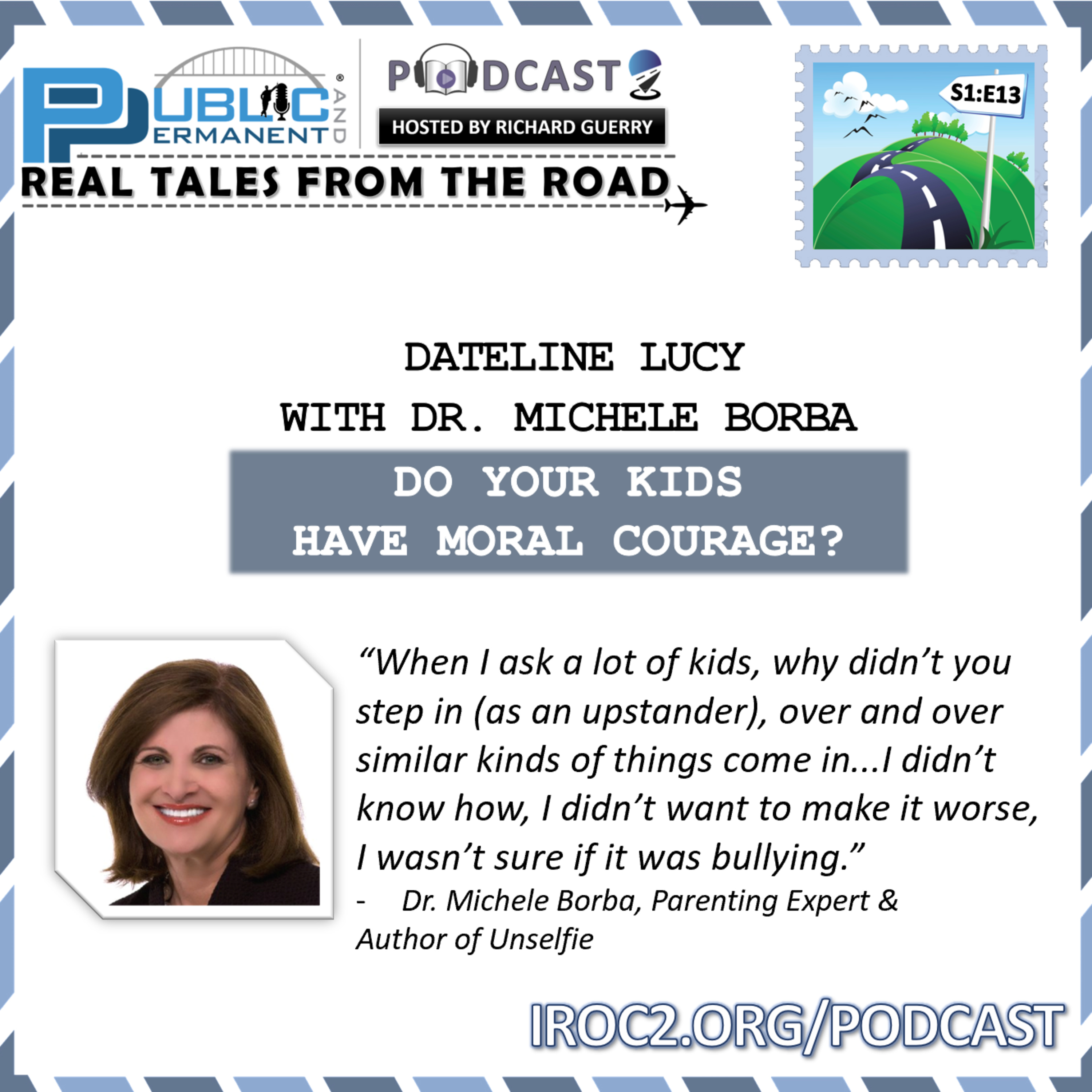 S1:E13 – Dateline Lucy: Do Your Kids Have Moral Courage?