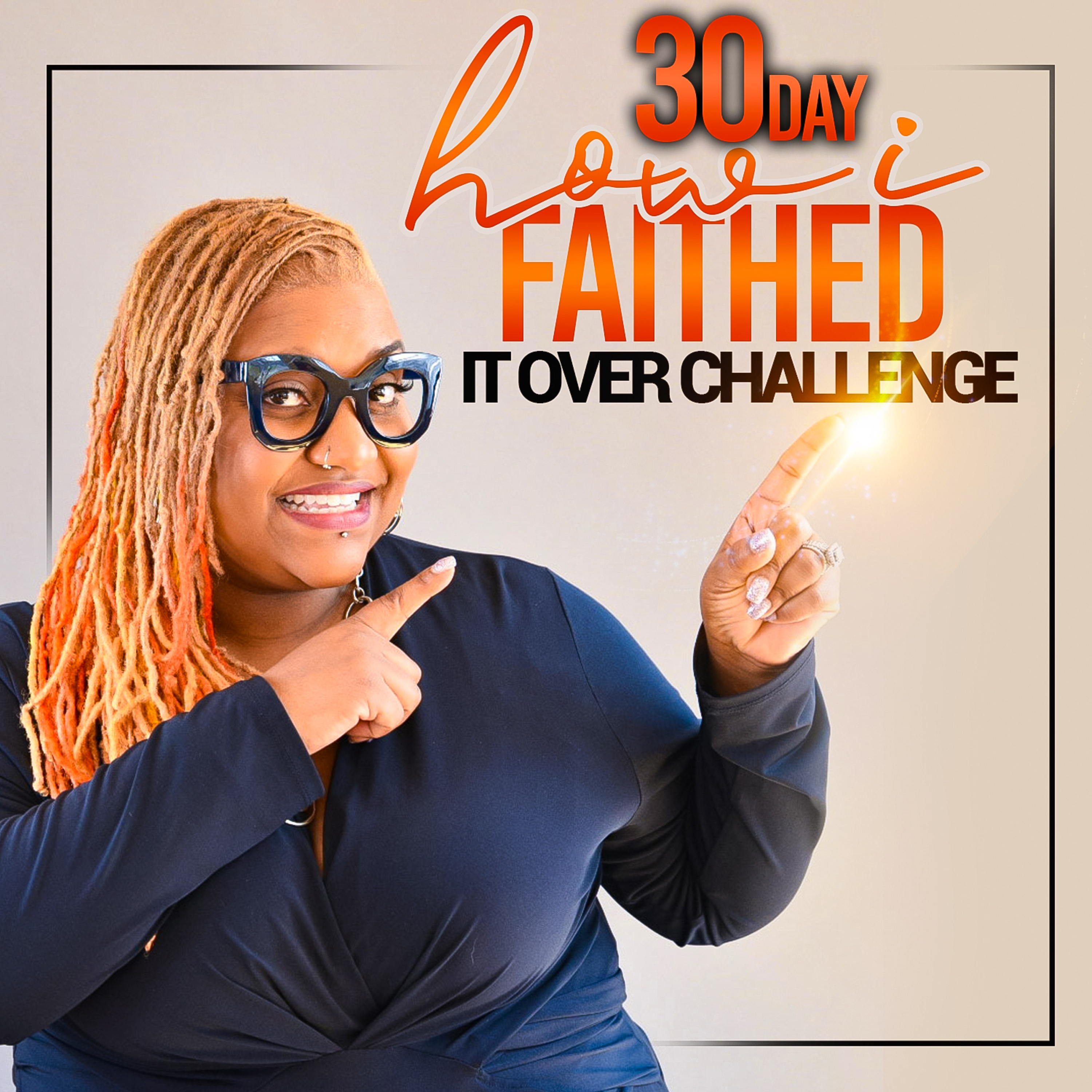 Day 2: 30 Day "How I Faithed It Over Challenge" episode artwork