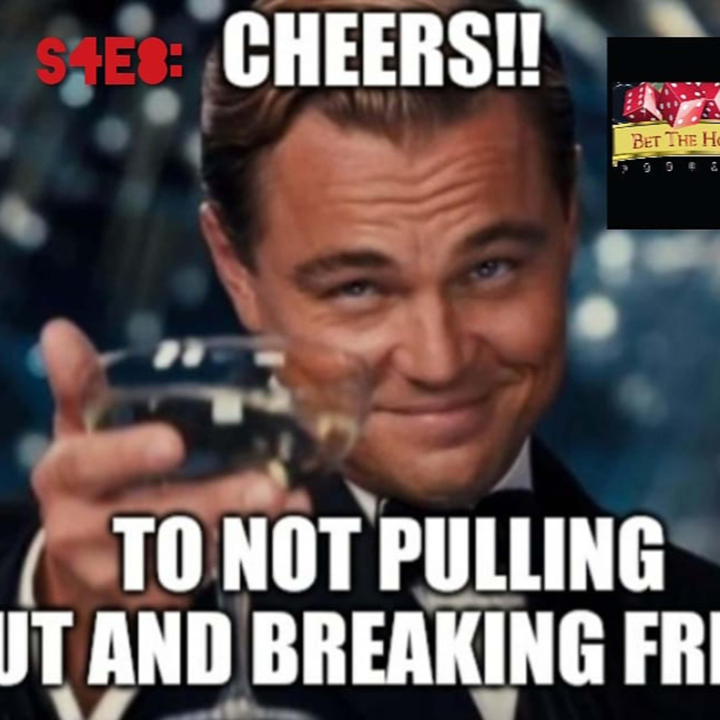 S4E8:Cheers To Not Pulling Out And Give Us Free (Juneteenth And Happy Fathers Day episode artwork