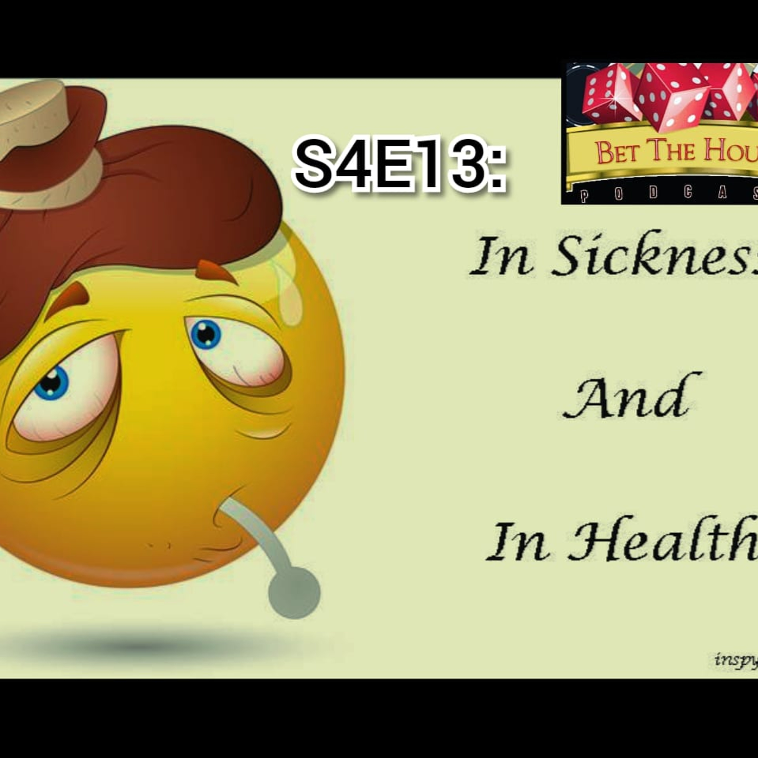 S4E13:In Sickness And In Health  episode artwork