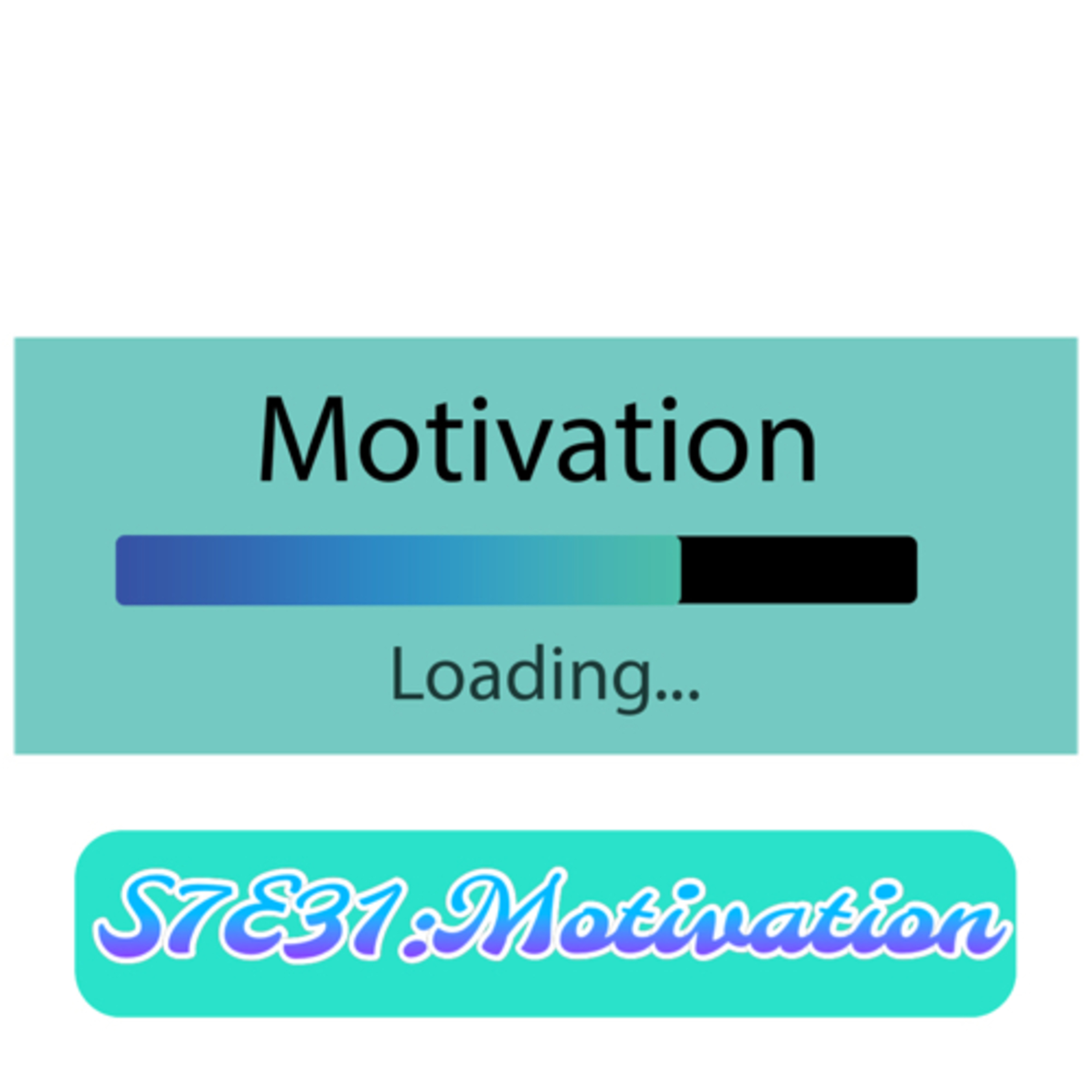 S7E31:Motivation episode artwork