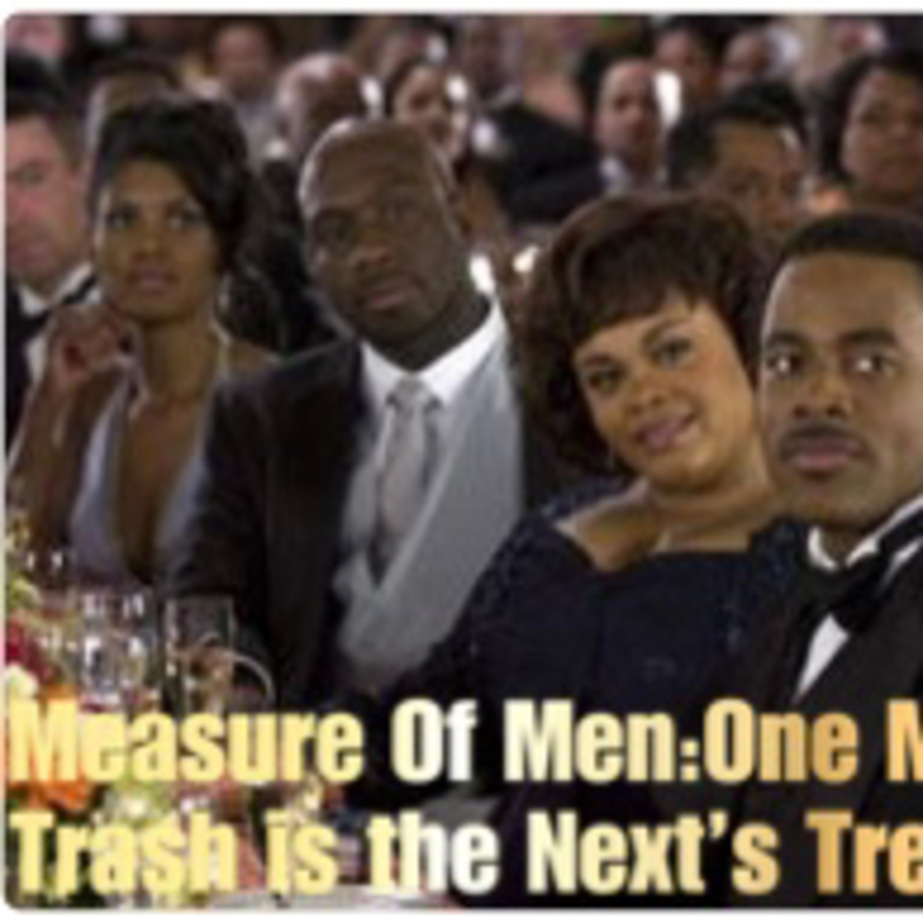 Measure Of Men: One Man’s Trash Is The Next Man’s Treasure episode artwork
