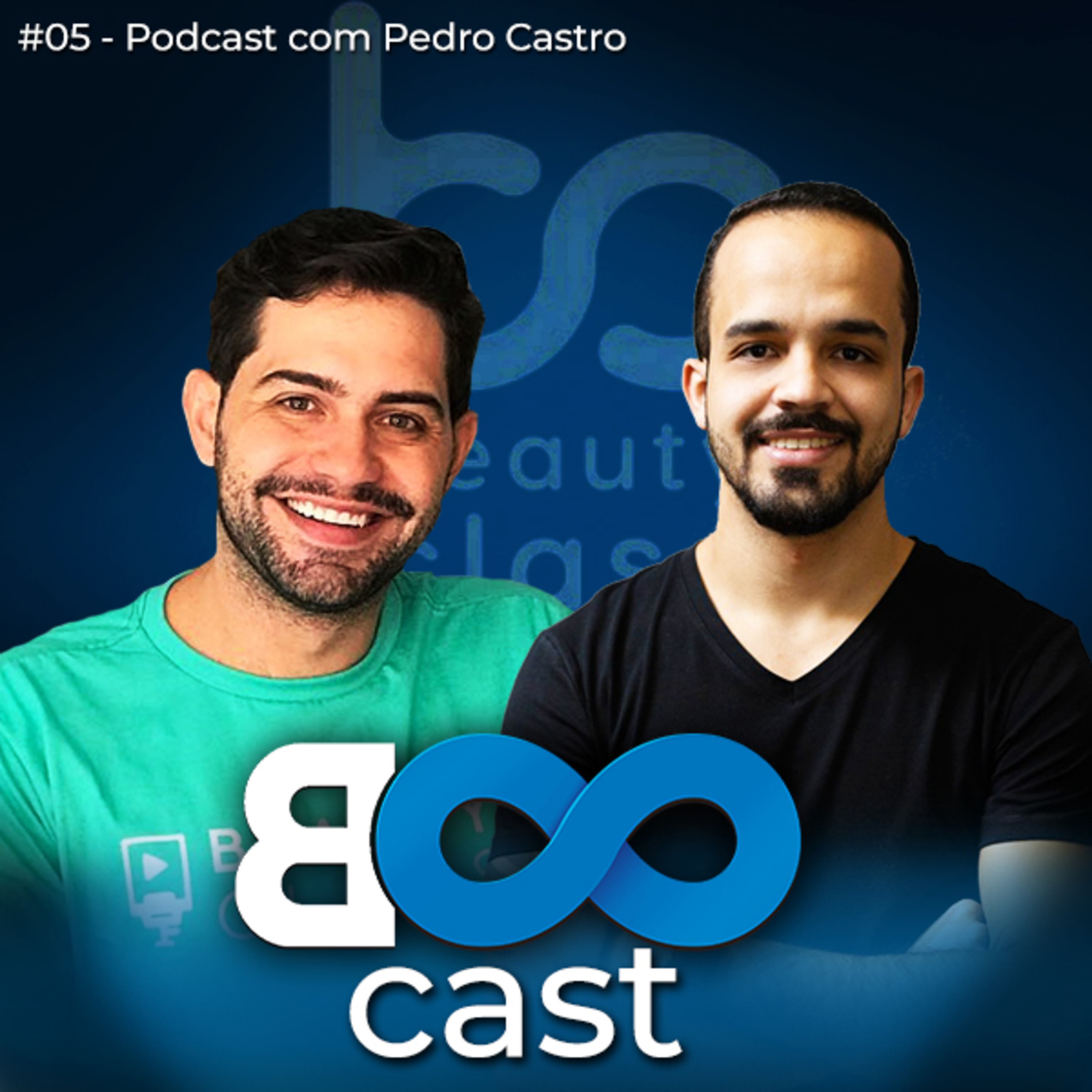 EP 05 - A Tendência do Mercado de Beleza pós-pandemia com Pedro BeautyClass.