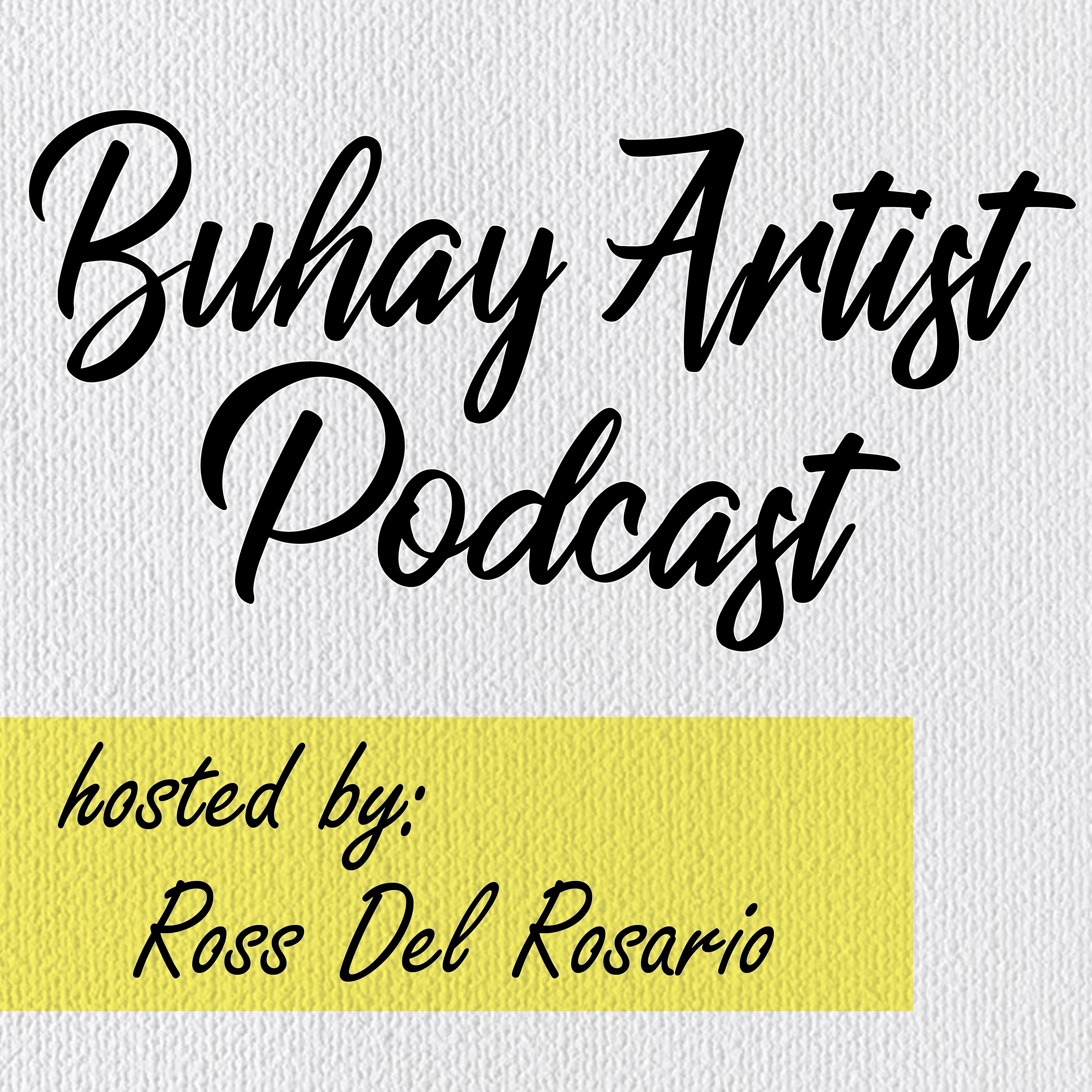 Buhay Artist Podcast