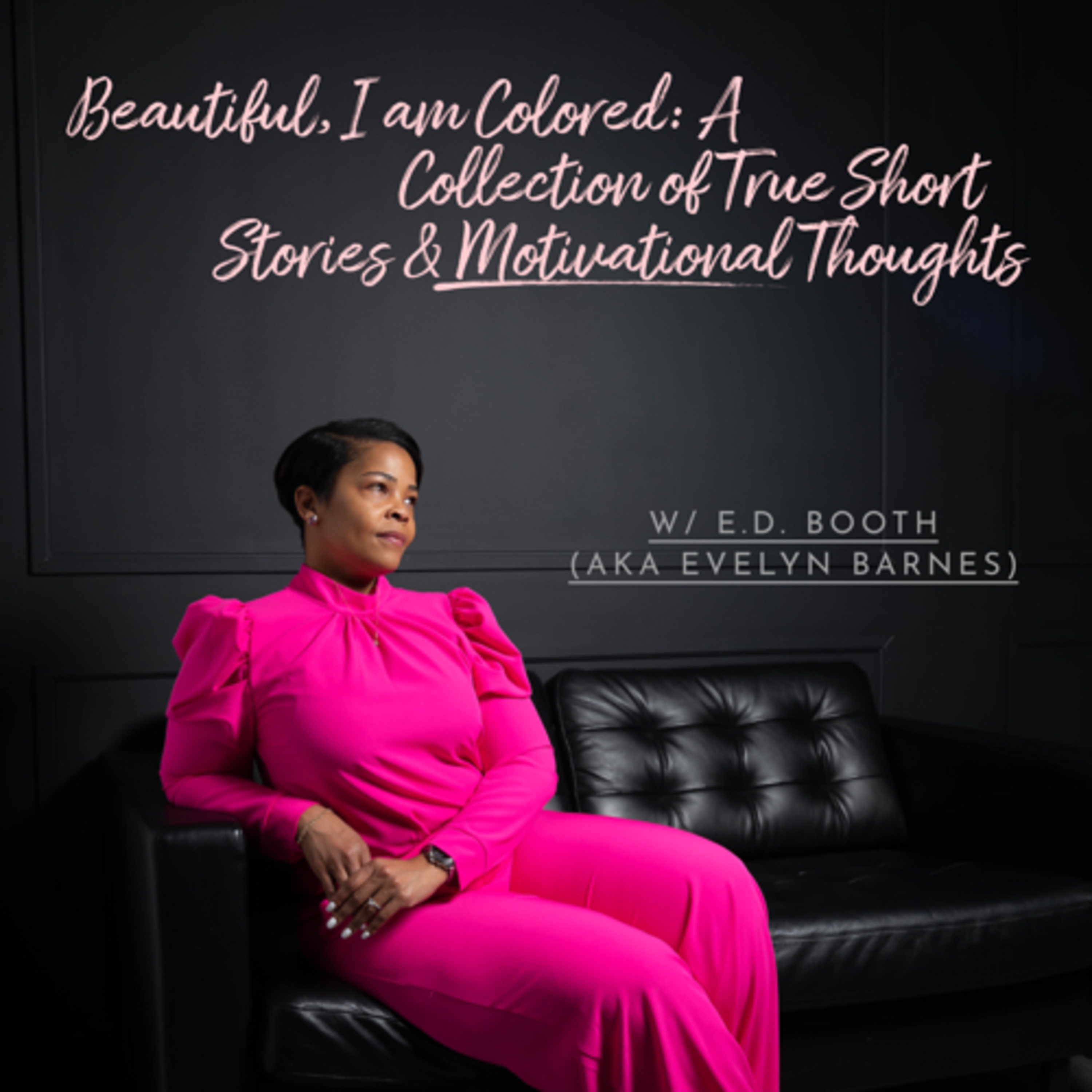 Beautiful, I am Colored