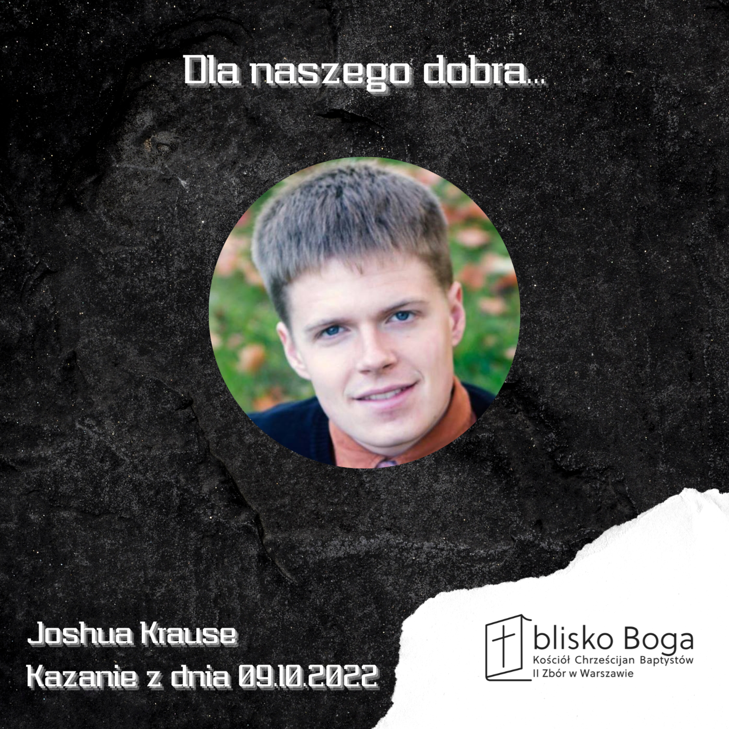 Dla naszego dobra...