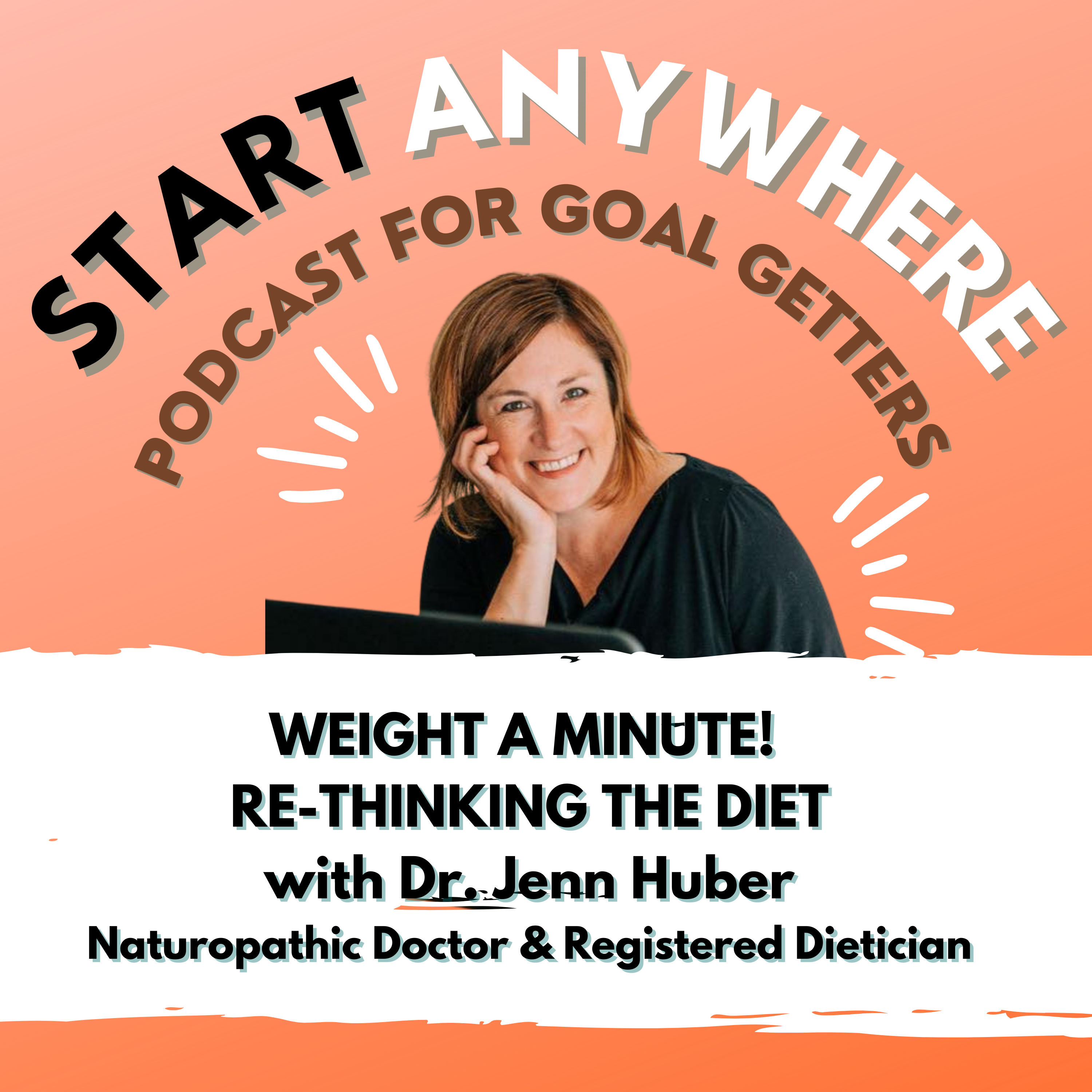 Start Anywhere: Podcast for Goal Getters