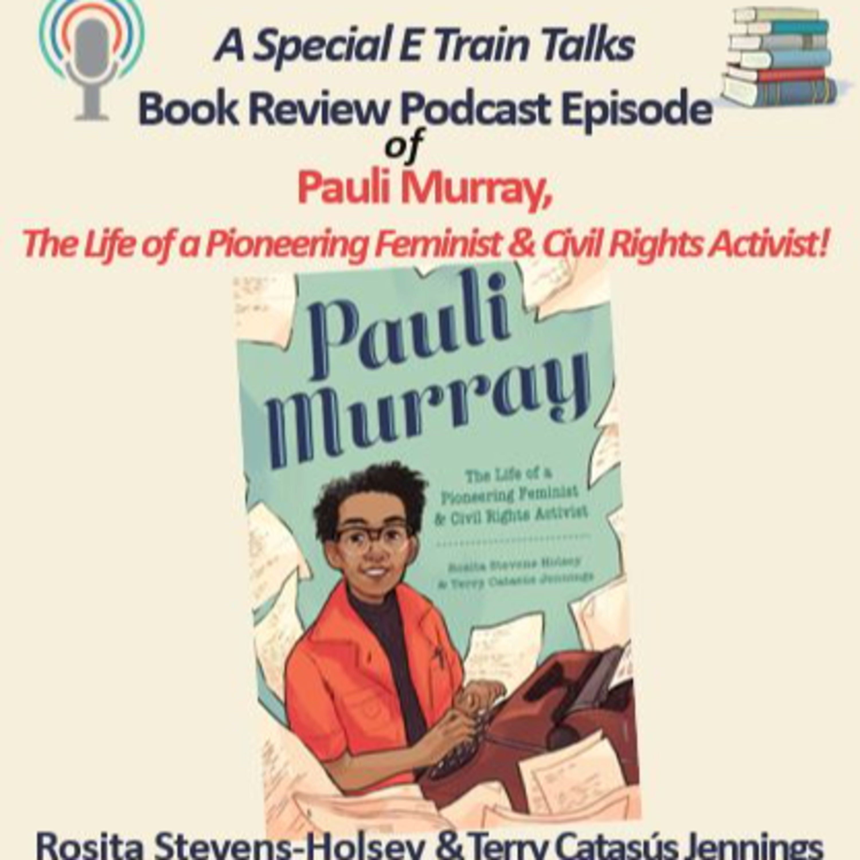 My Book Review of "Pauli Murray, The Life of a Pioneering Feminist & Civil Rights Activist" episode artwork