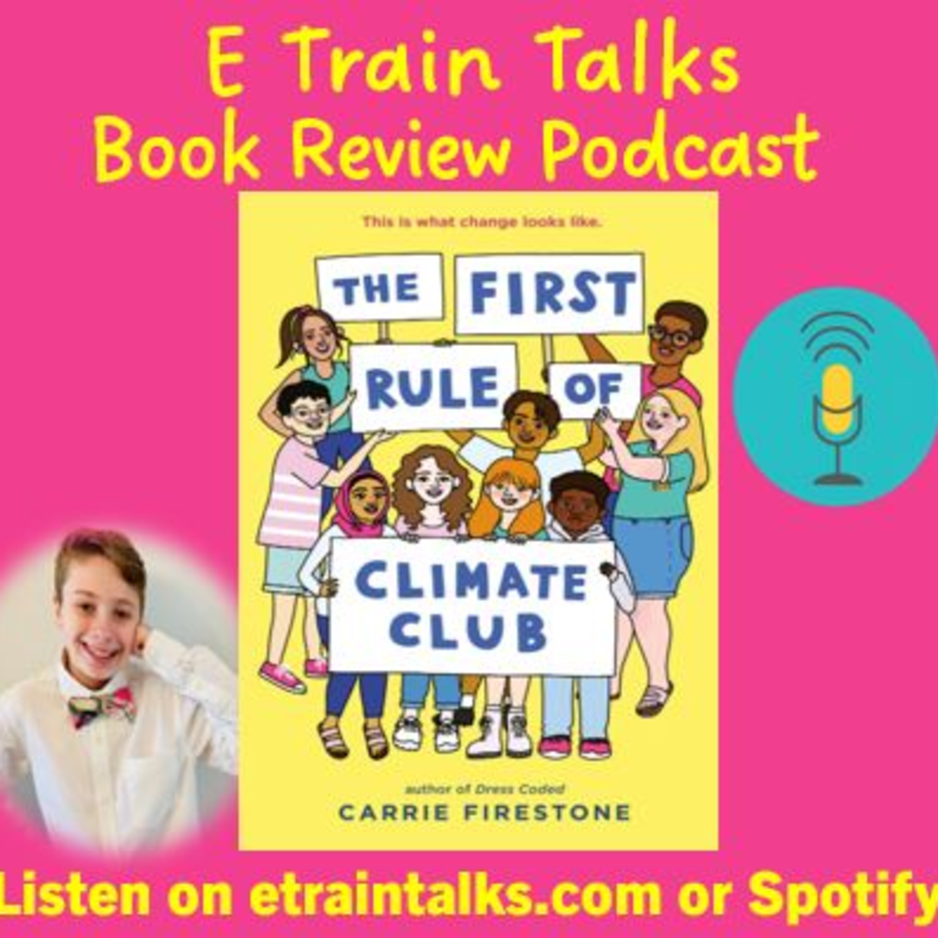 My Book Review of the Meaningful, Important, and Inspiring MG novel "THE FIRST RULE OF CLIMATE CLUB" by Carrie Firestone! episode artwork