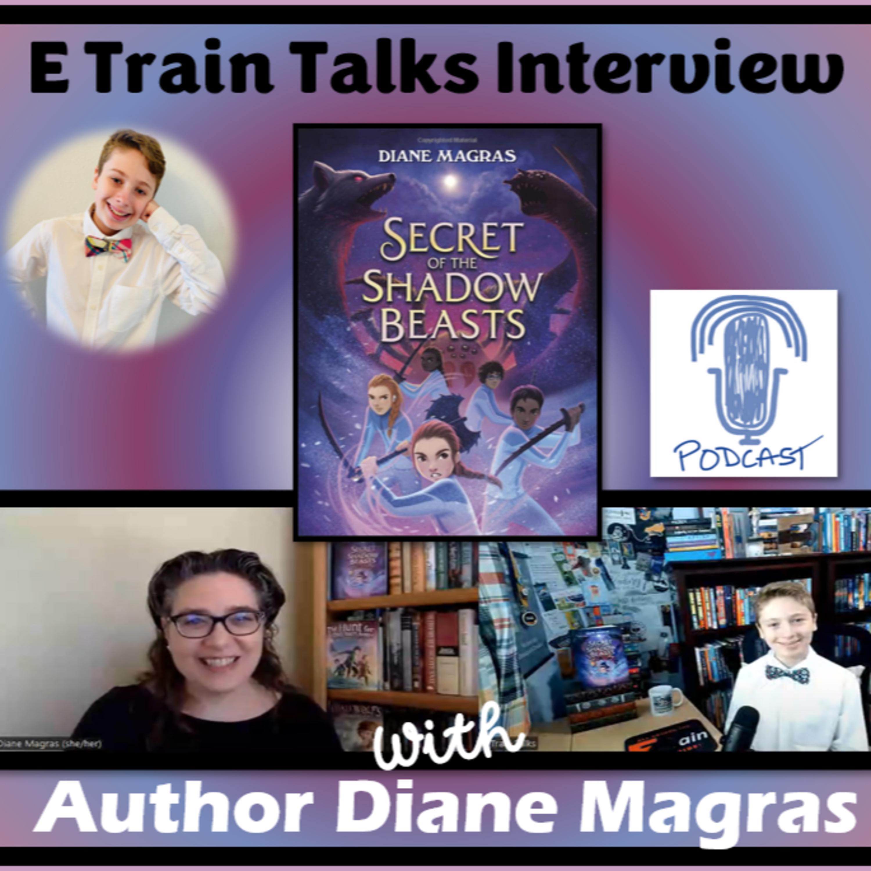 My Interview With Diane Magras, the Talented Middle-Grade Author of "Secret of the Shadow Beasts!" episode artwork