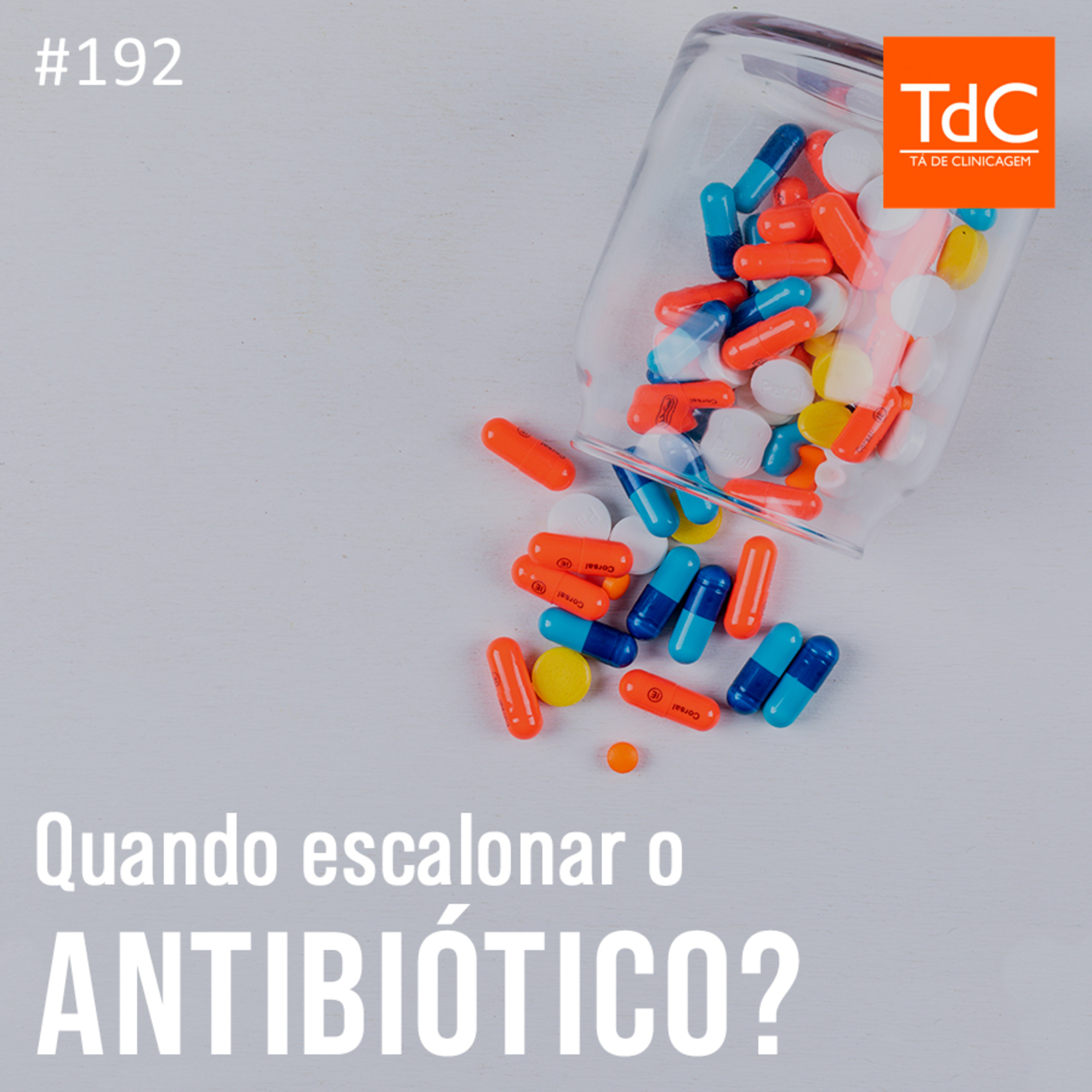 TdC 192 Quando escalonar o antibiótico? TdC