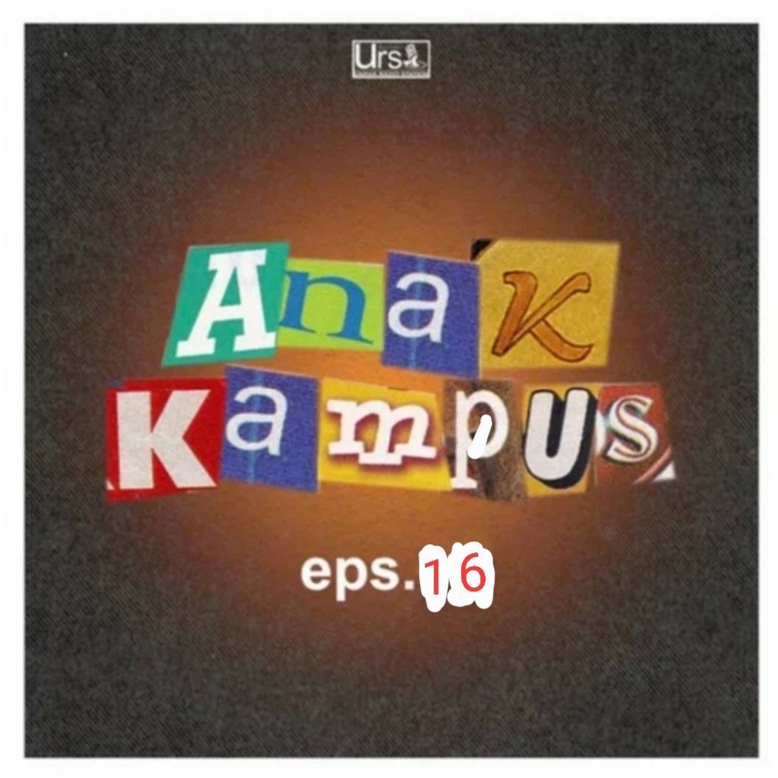 Anak Kampus Pert.16 - Self Reward