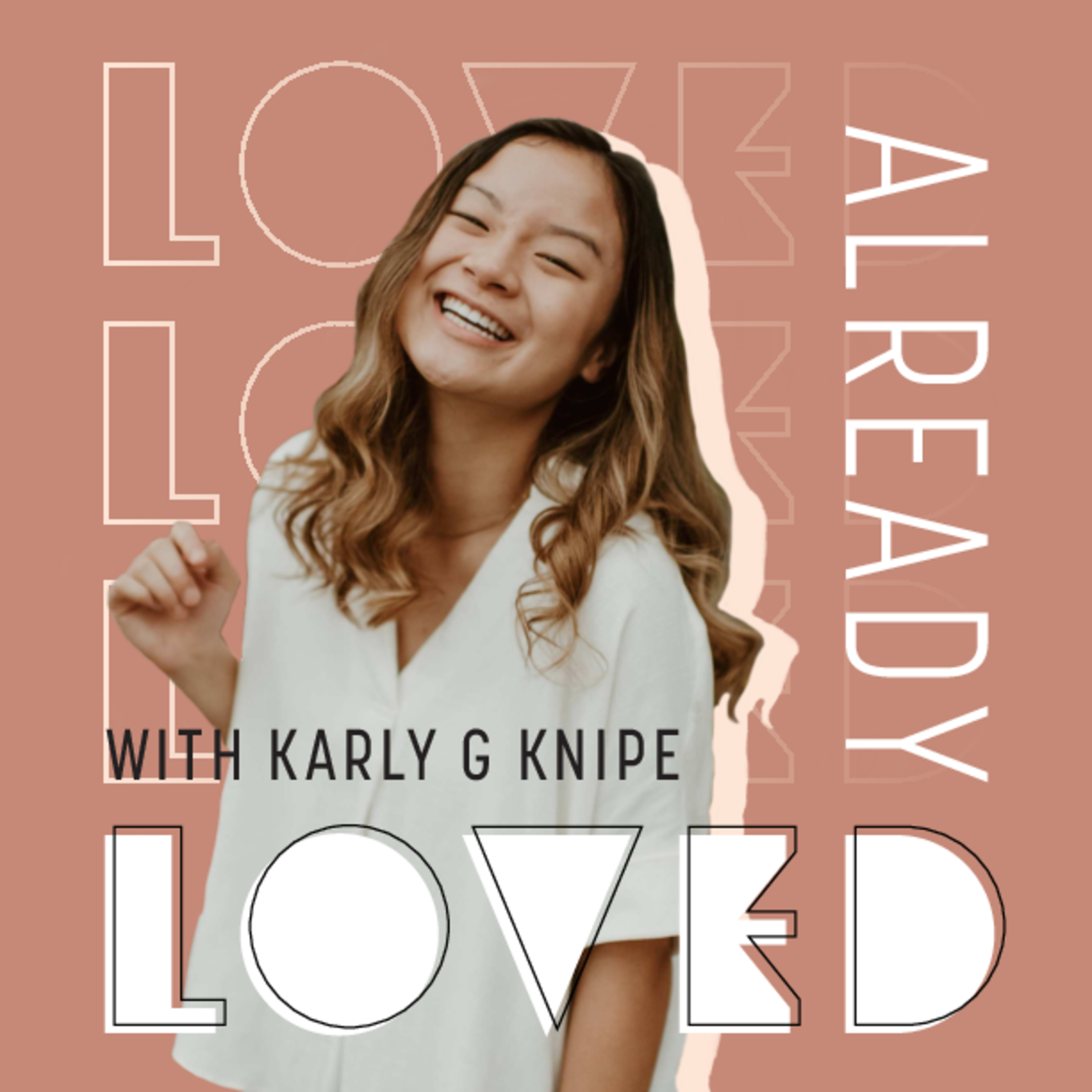 Already Loved with Karly G. Knipe