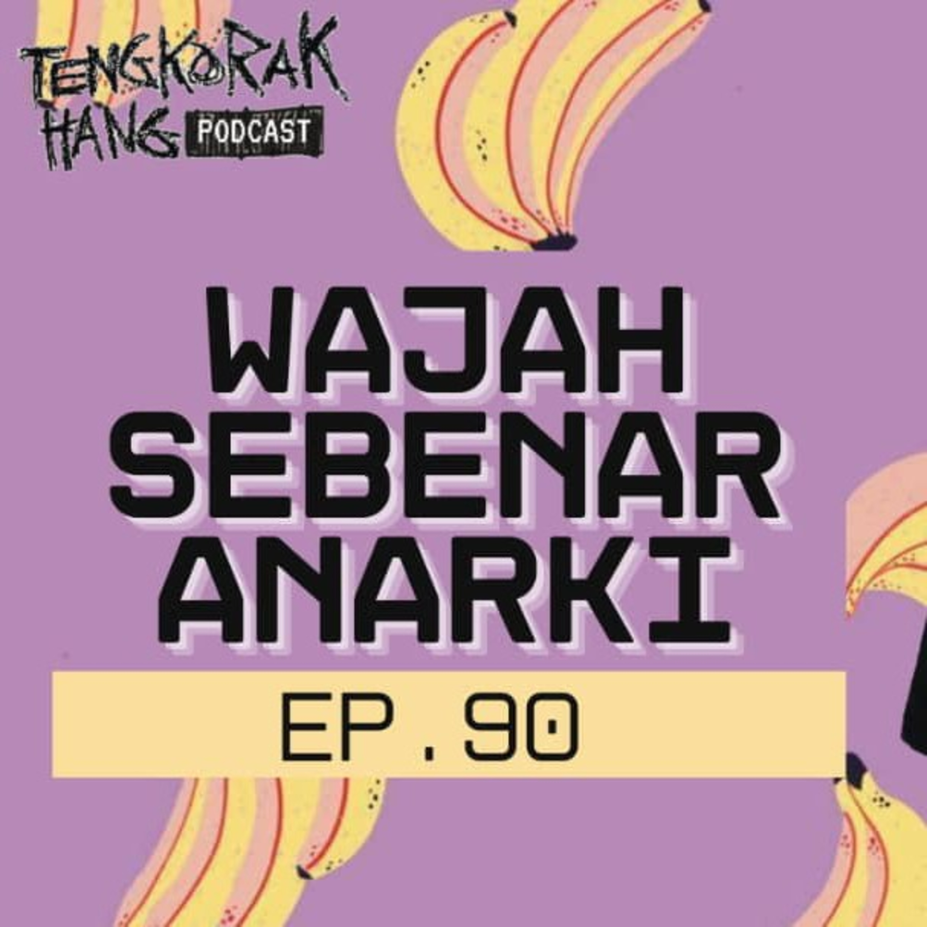 Ep. 90 Wajah Sebenar Anarki episode artwork