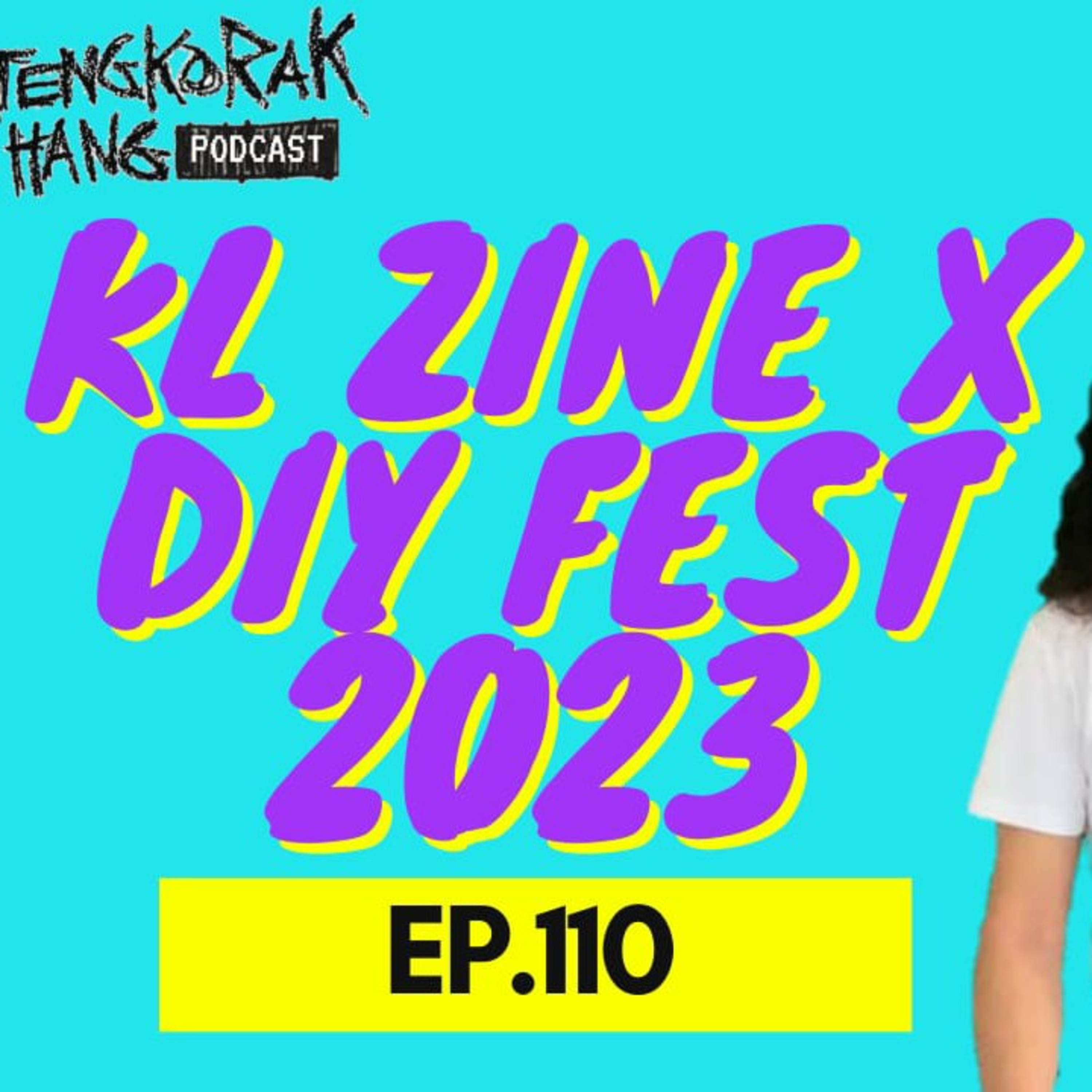 Ep. 110 KL Zine X DIY Fest 2023 episode artwork