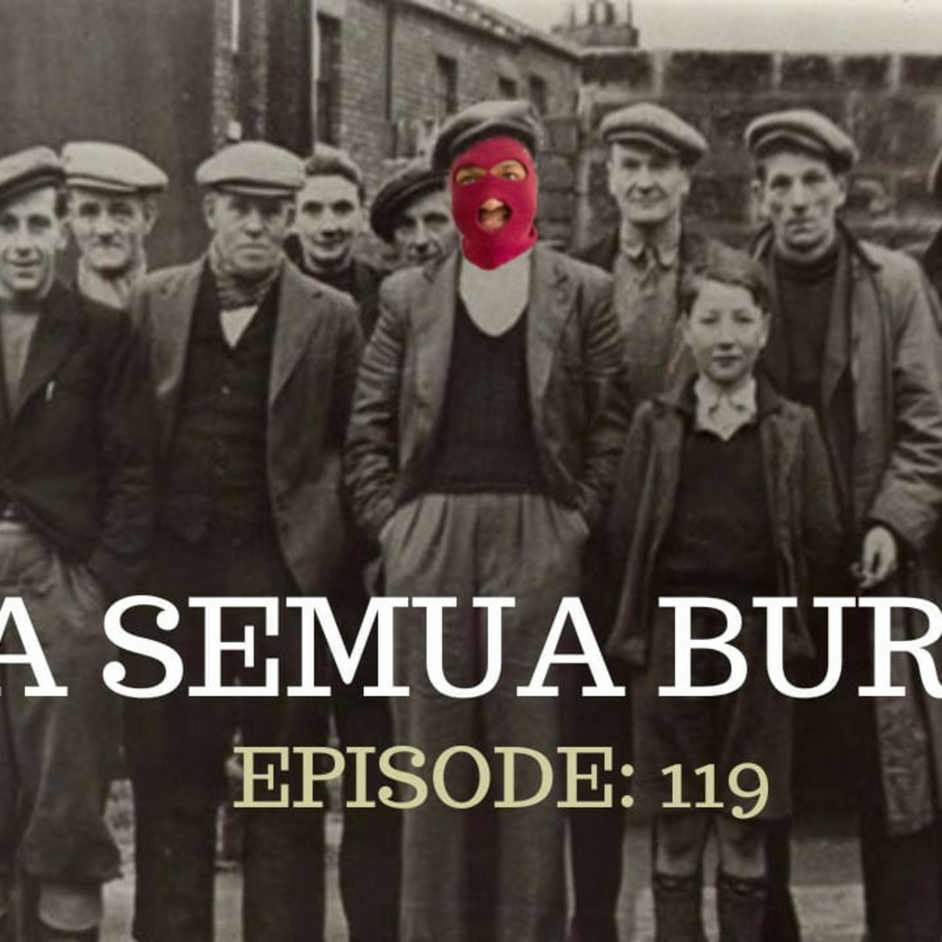 Ep. 119 Kita Semua Adalah Buruh episode artwork