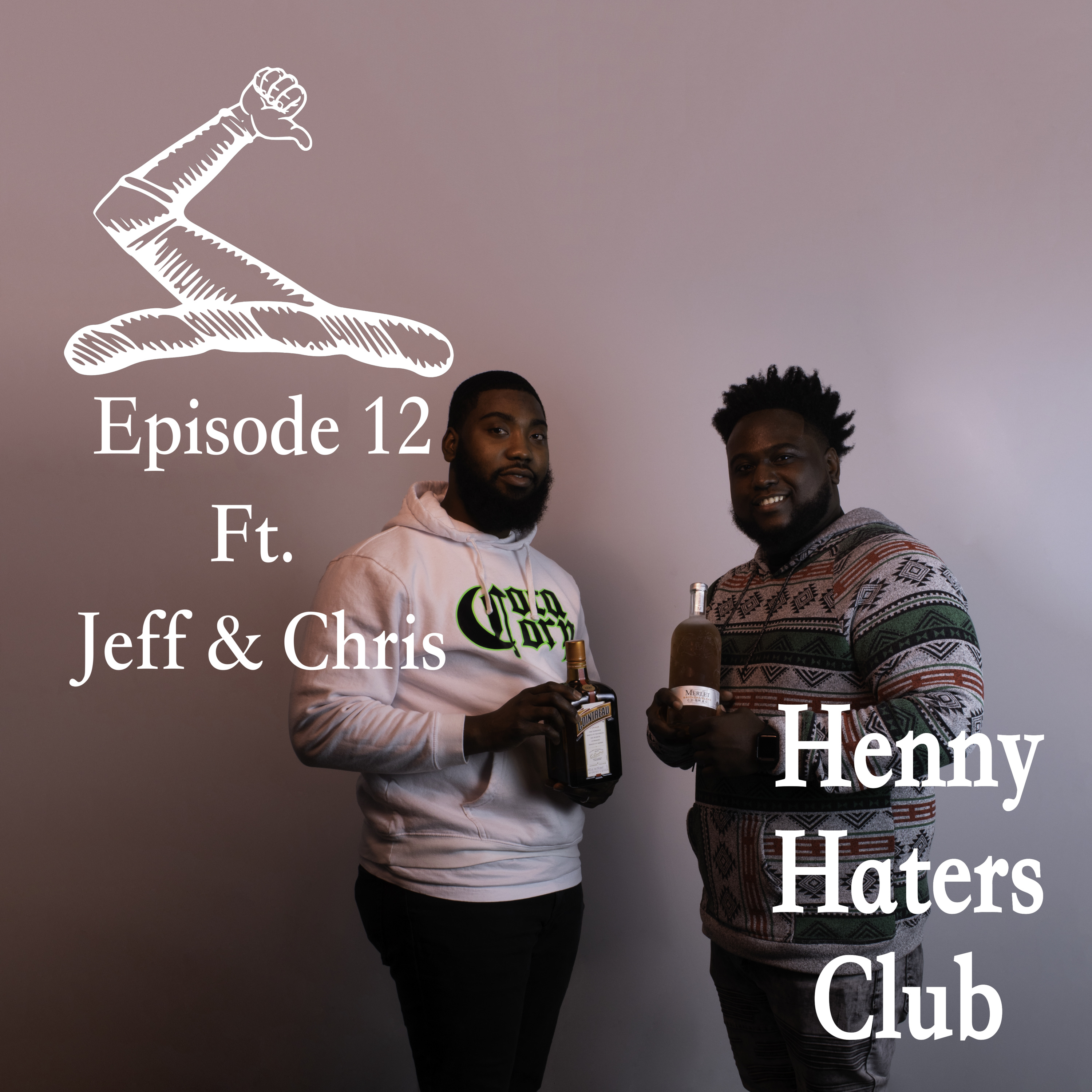 Henny Haters Club