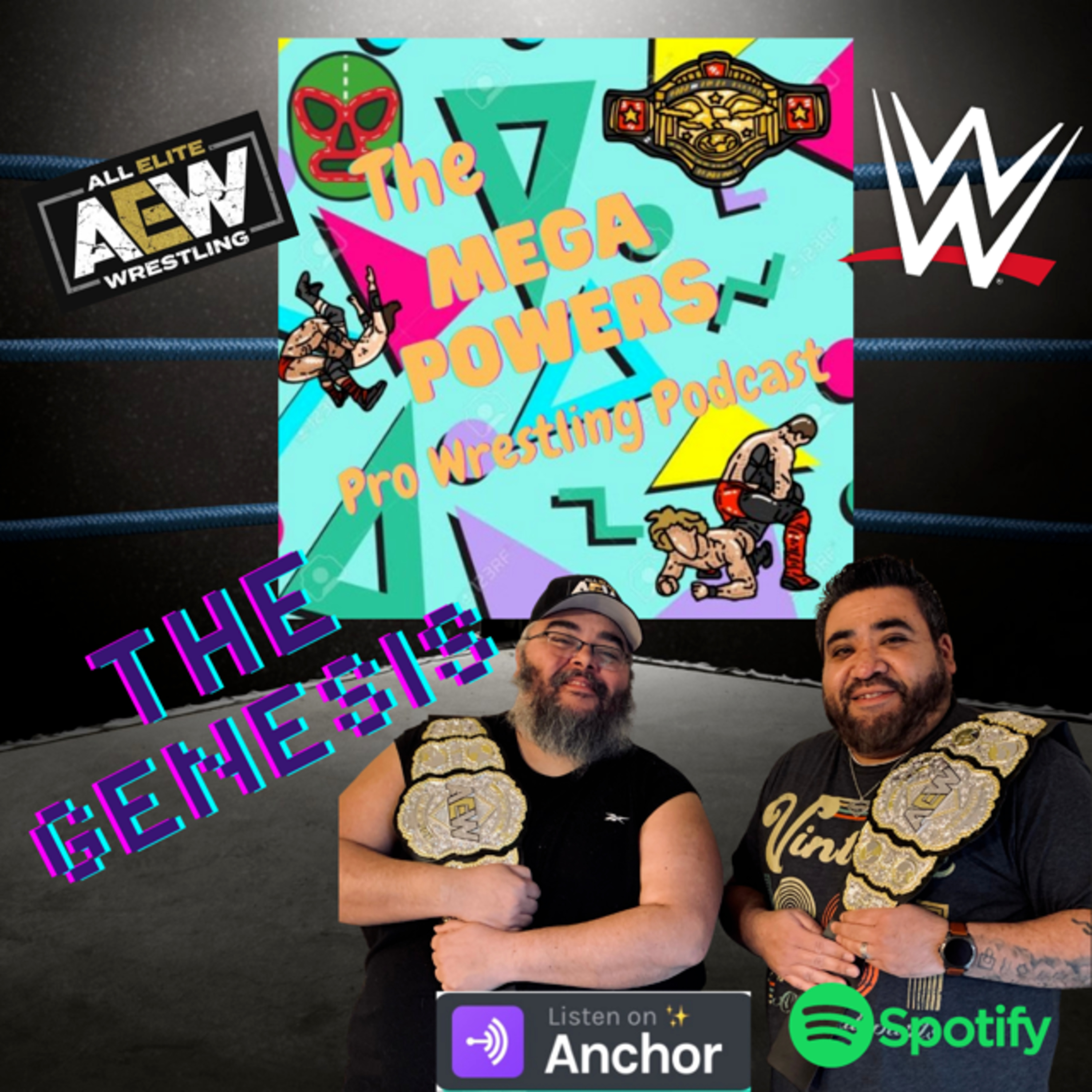 The Mega Powers Pro Wrestling Podcast