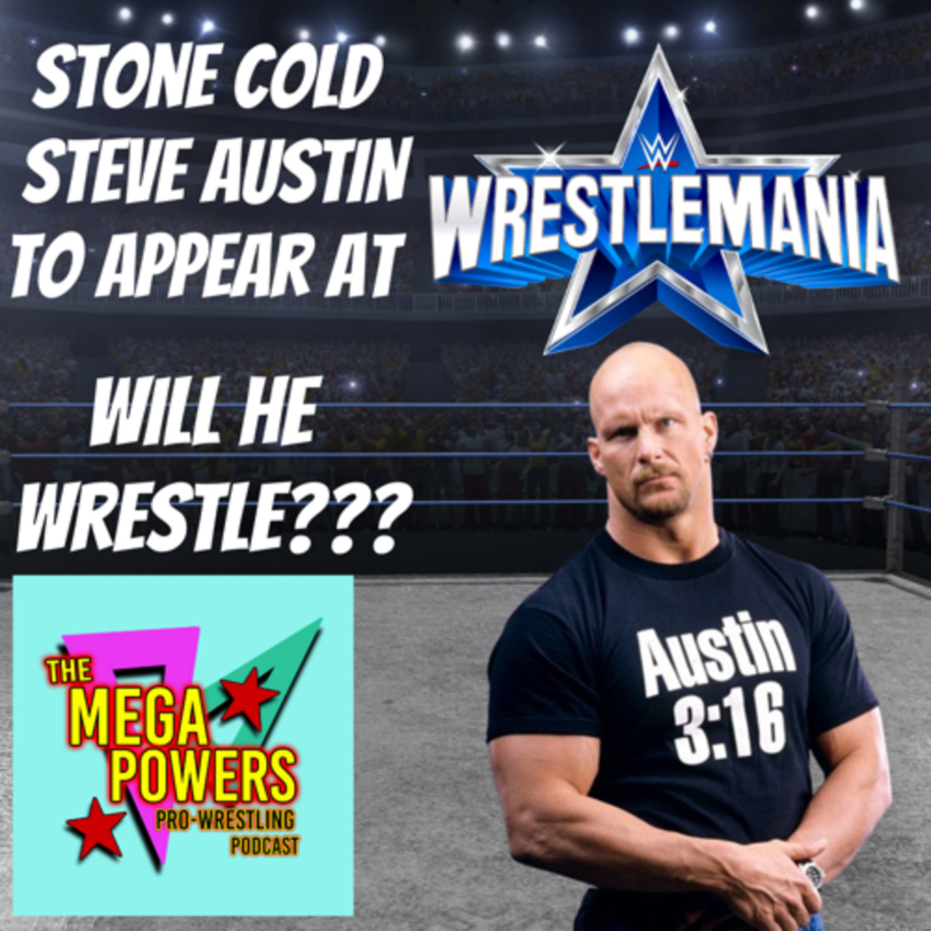 The Mega Powers Pro Wrestling Podcast
