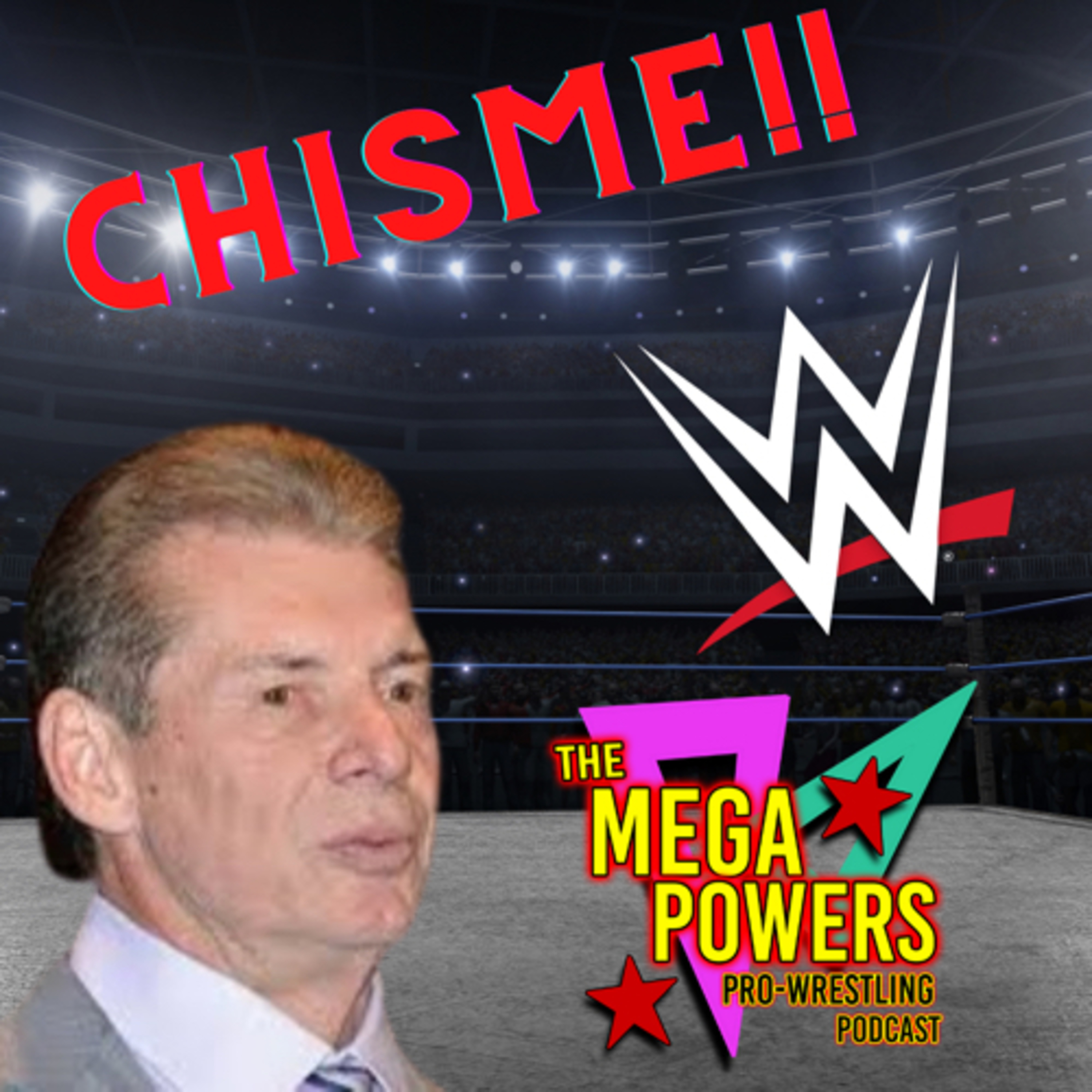 The Mega Powers Pro Wrestling Podcast