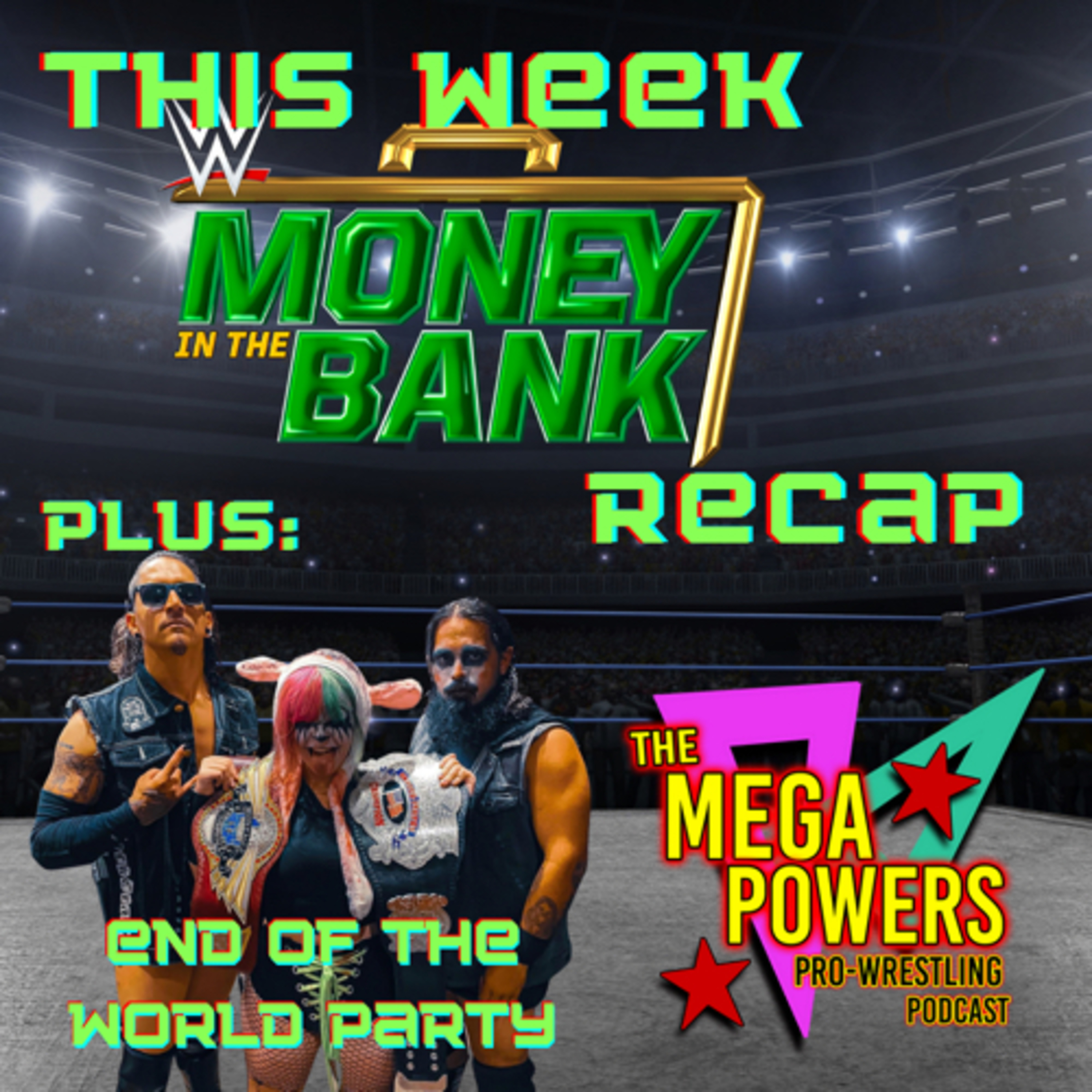 The Mega Powers Pro Wrestling Podcast