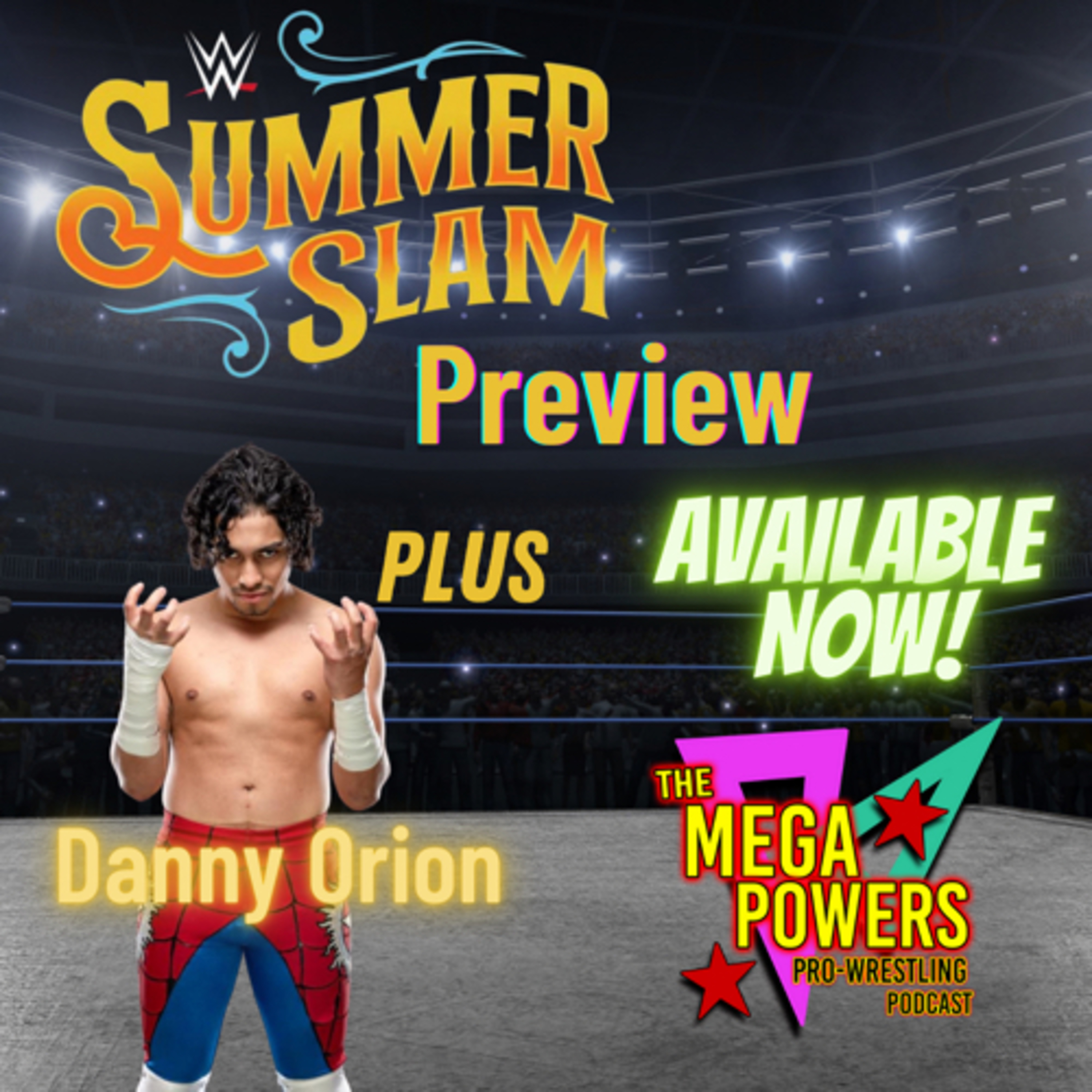 The Mega Powers Pro Wrestling Podcast