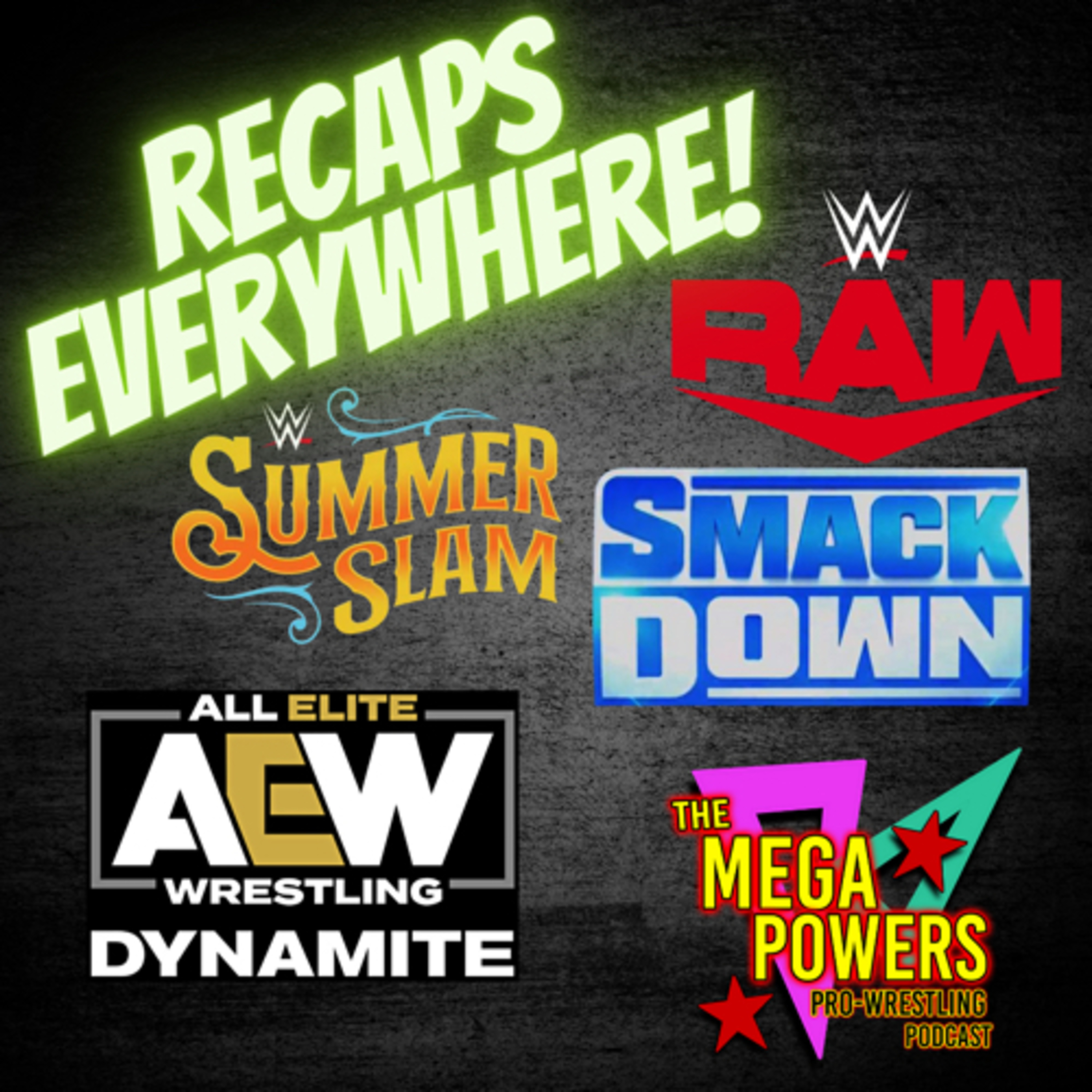The Mega Powers Pro Wrestling Podcast