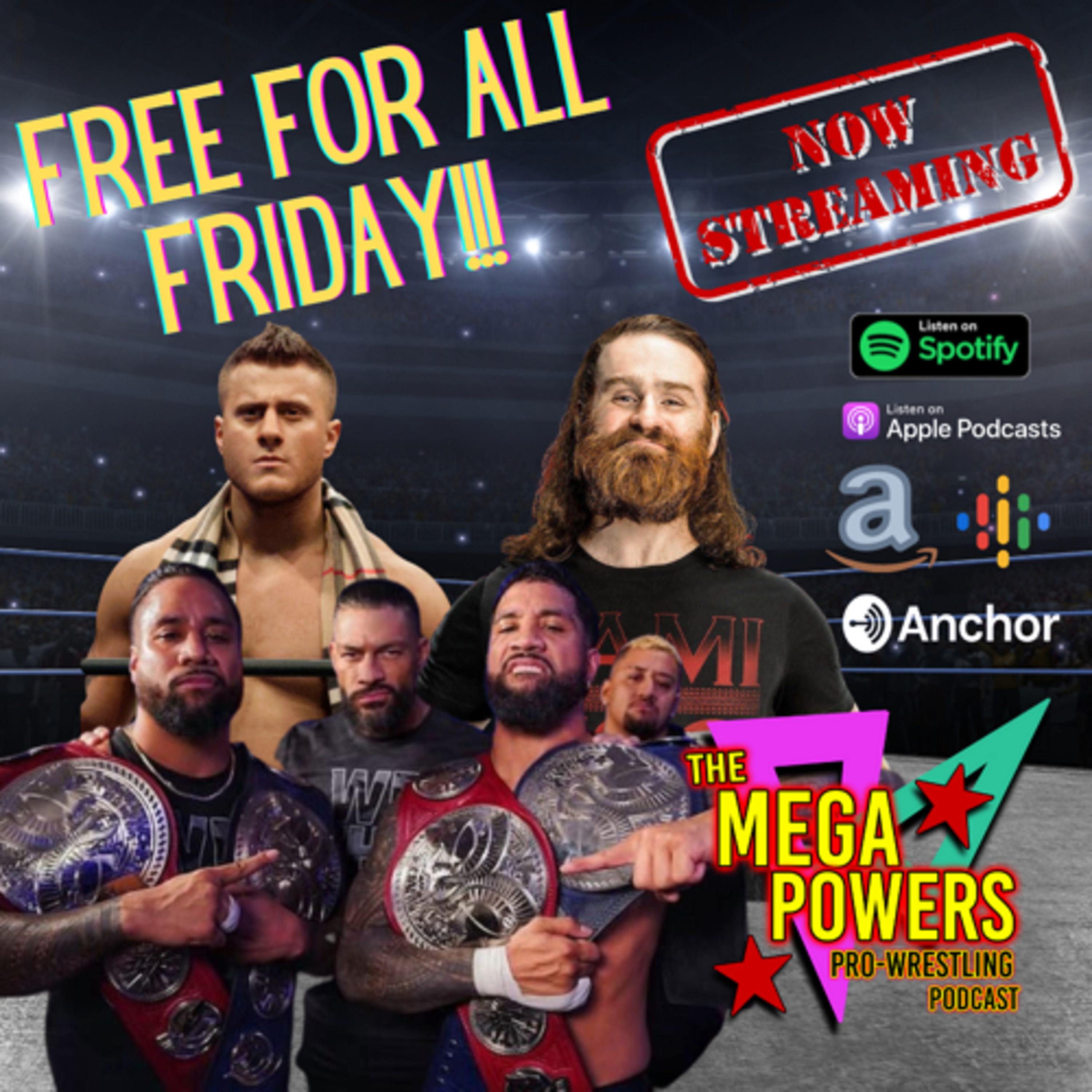 The Mega Powers Pro Wrestling Podcast