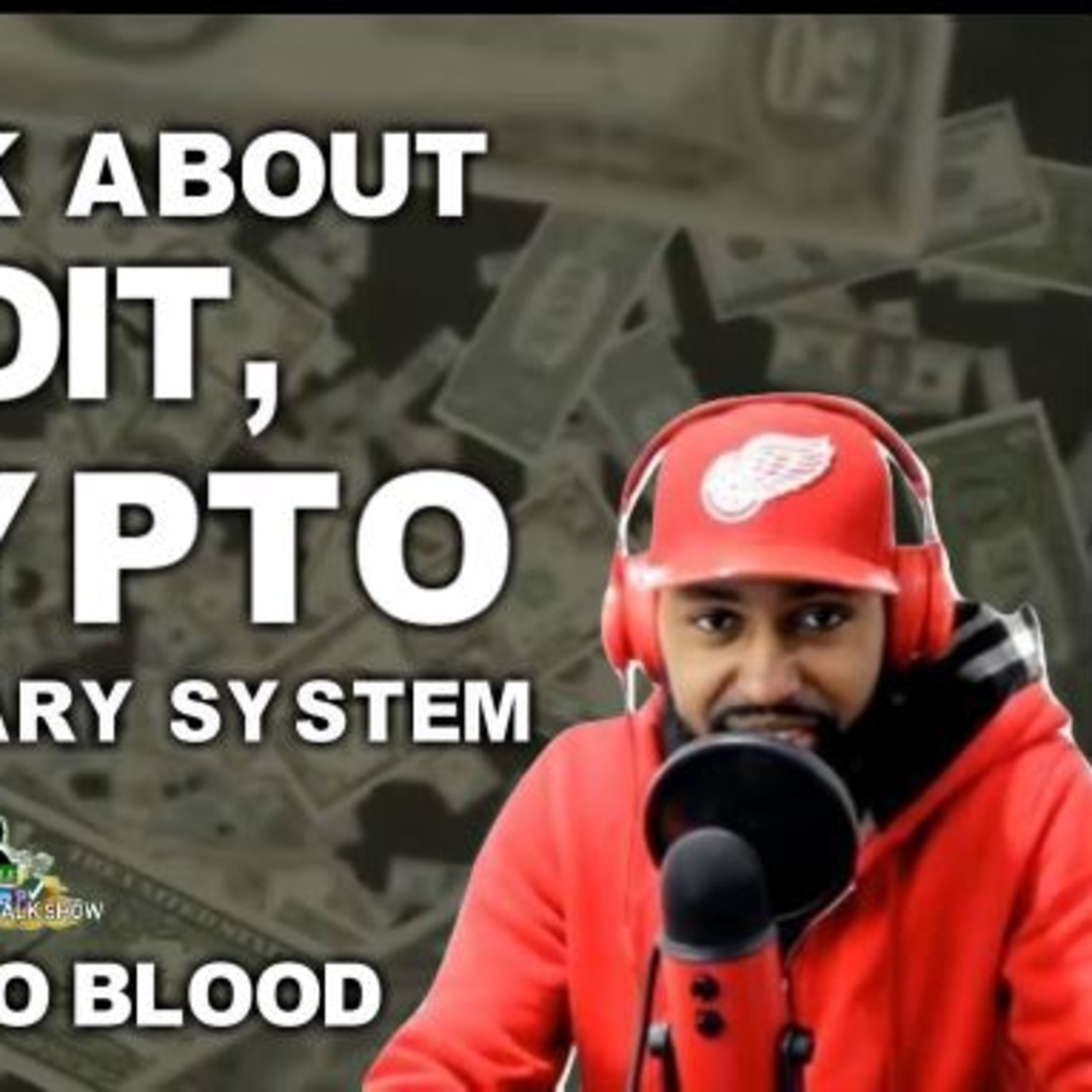 Lets Talk About Detroit, Crypto & the End of the Monetary System w/ Crypto Blood episode artwork