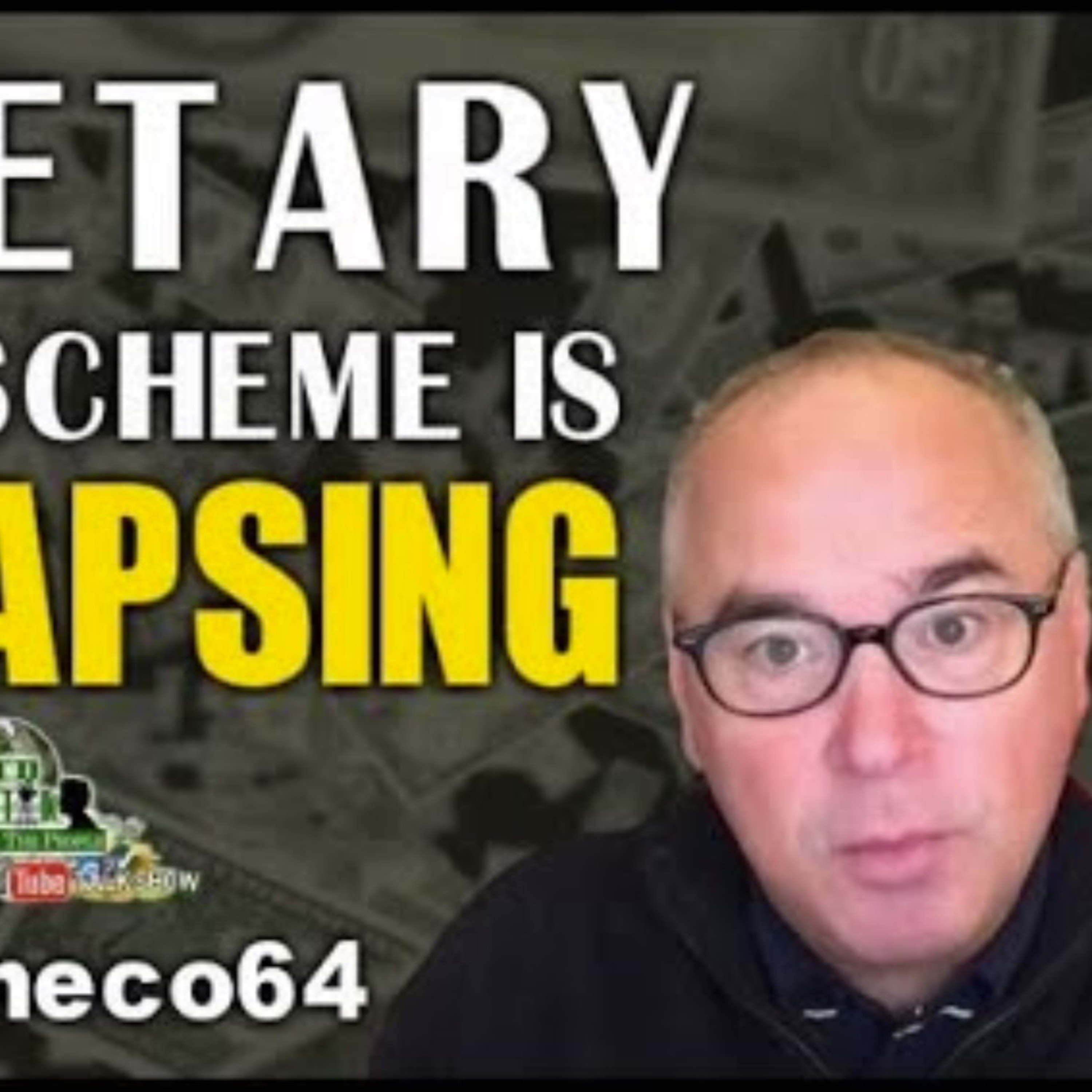 The Monetary Ponzi Scheme Is Collapsing w/ Maneco64