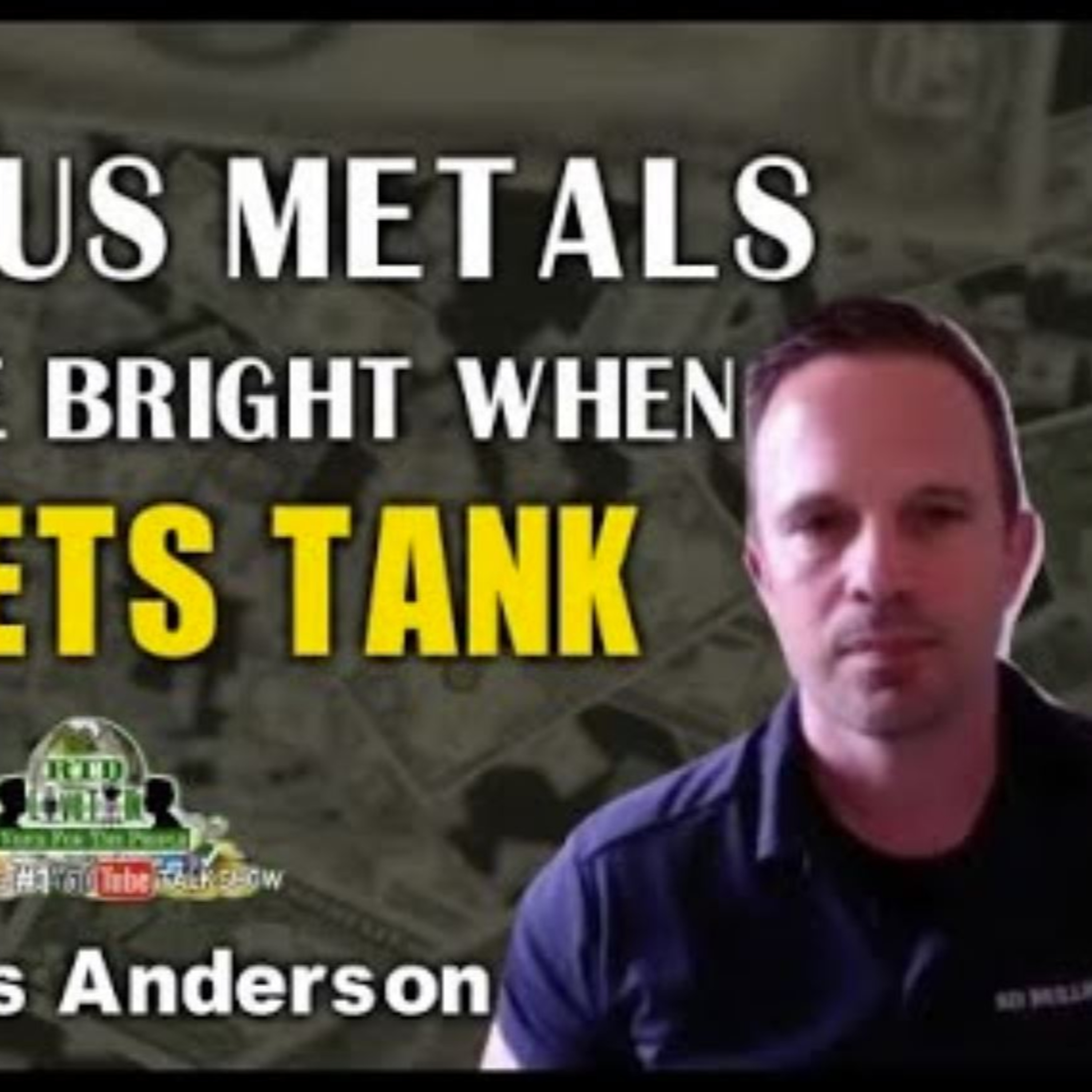 Precious Metals Will Shine Bright When Markets Tank w/ James Anderson episode artwork