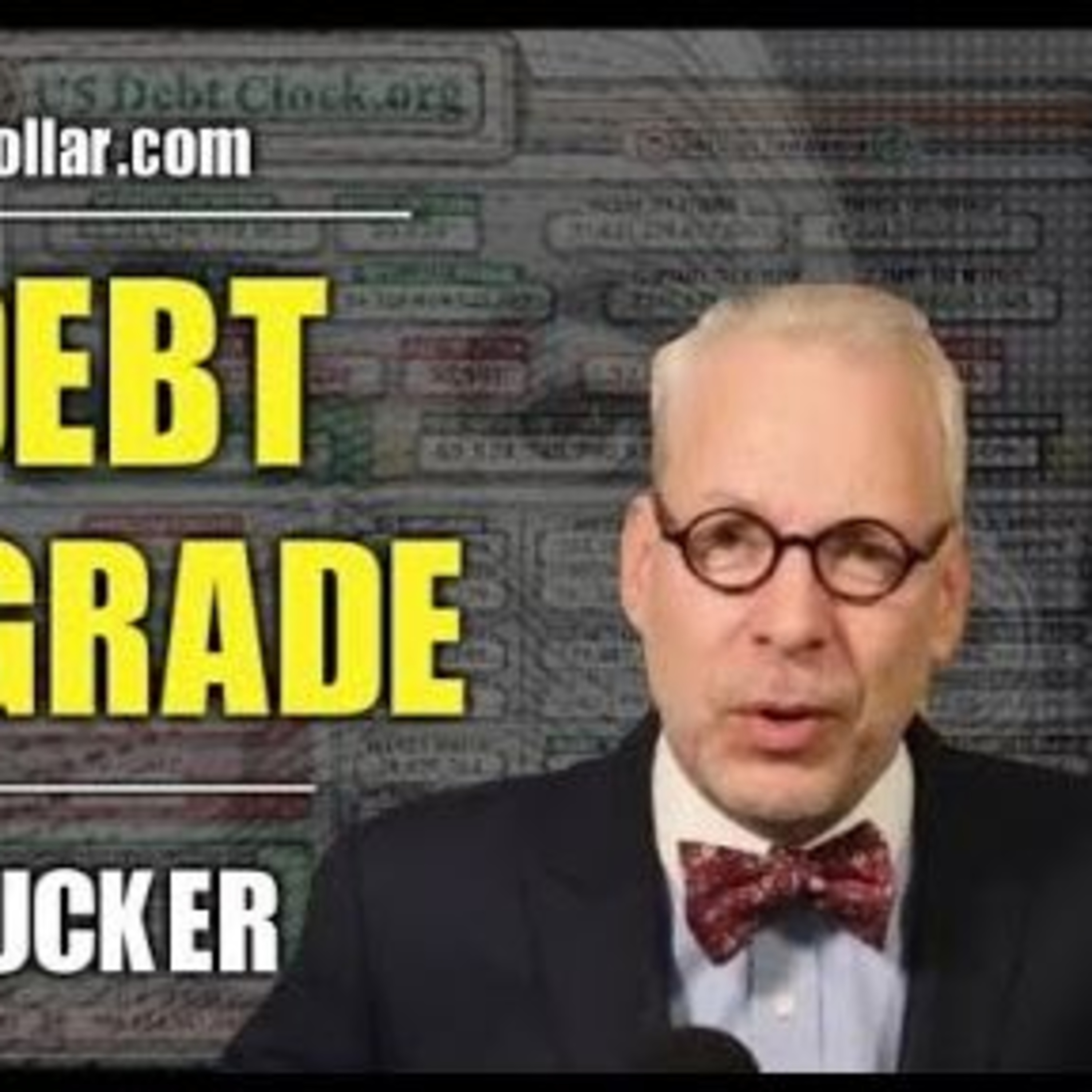 Downgrading of US Debt In The Coming Year w/ Jeffrey Tucker