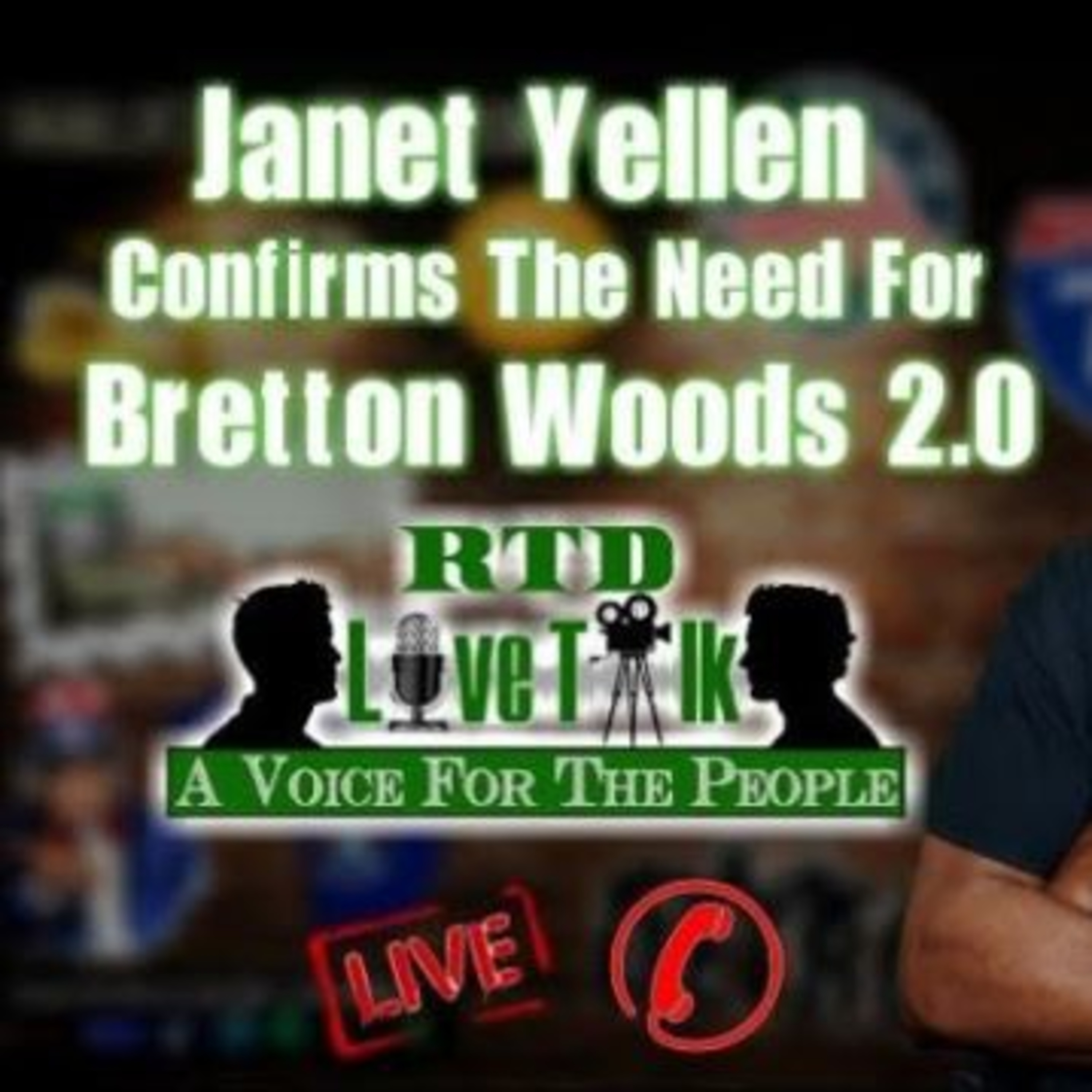 Risk of 'Permanent Divergence' - Janet Yellen Welcomes Bretton Woods 2.0 (Let's Talk...)  episode artwork