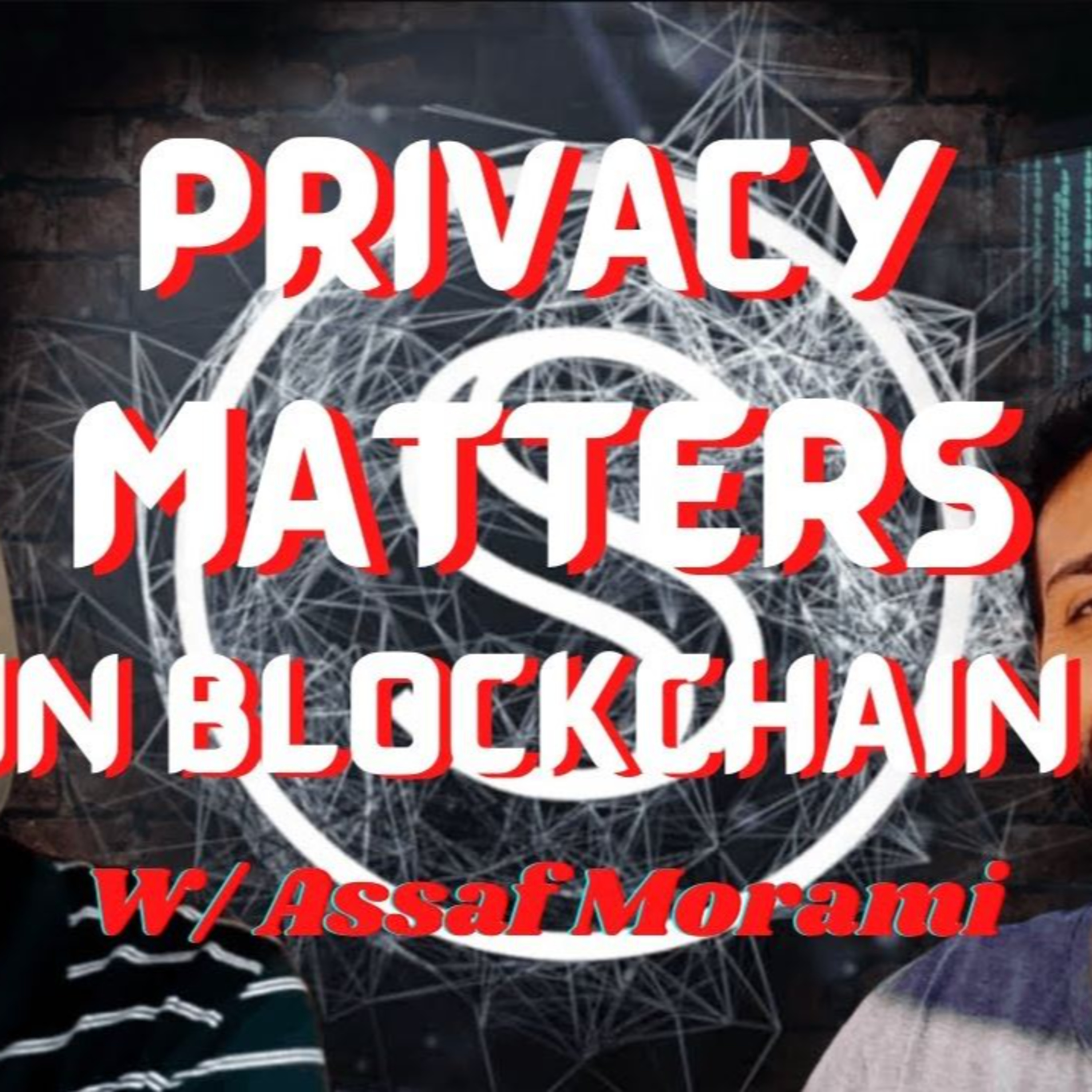 Bitcoin & Open Source Assets: Why Transparency Is A Bug, Not A Feature w/ Assaf Morami episode artwork