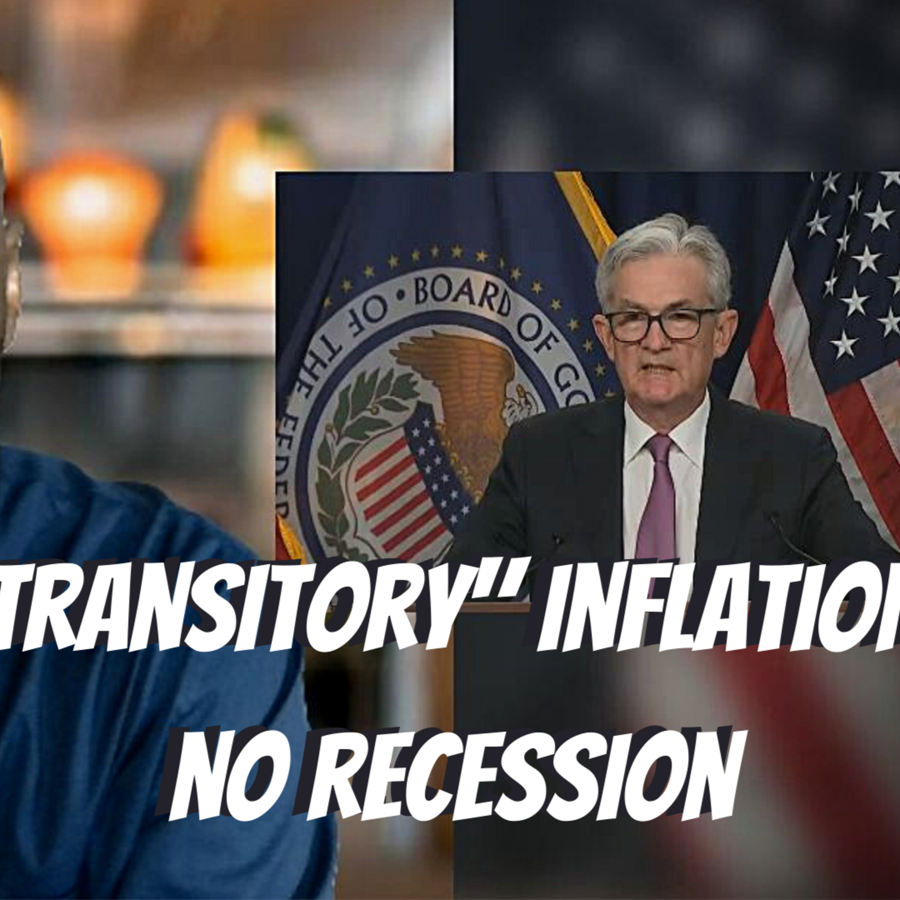 Get Ready For Something Worse! From Lies About 'Transitory' Inflation To No Recession! episode artwork
