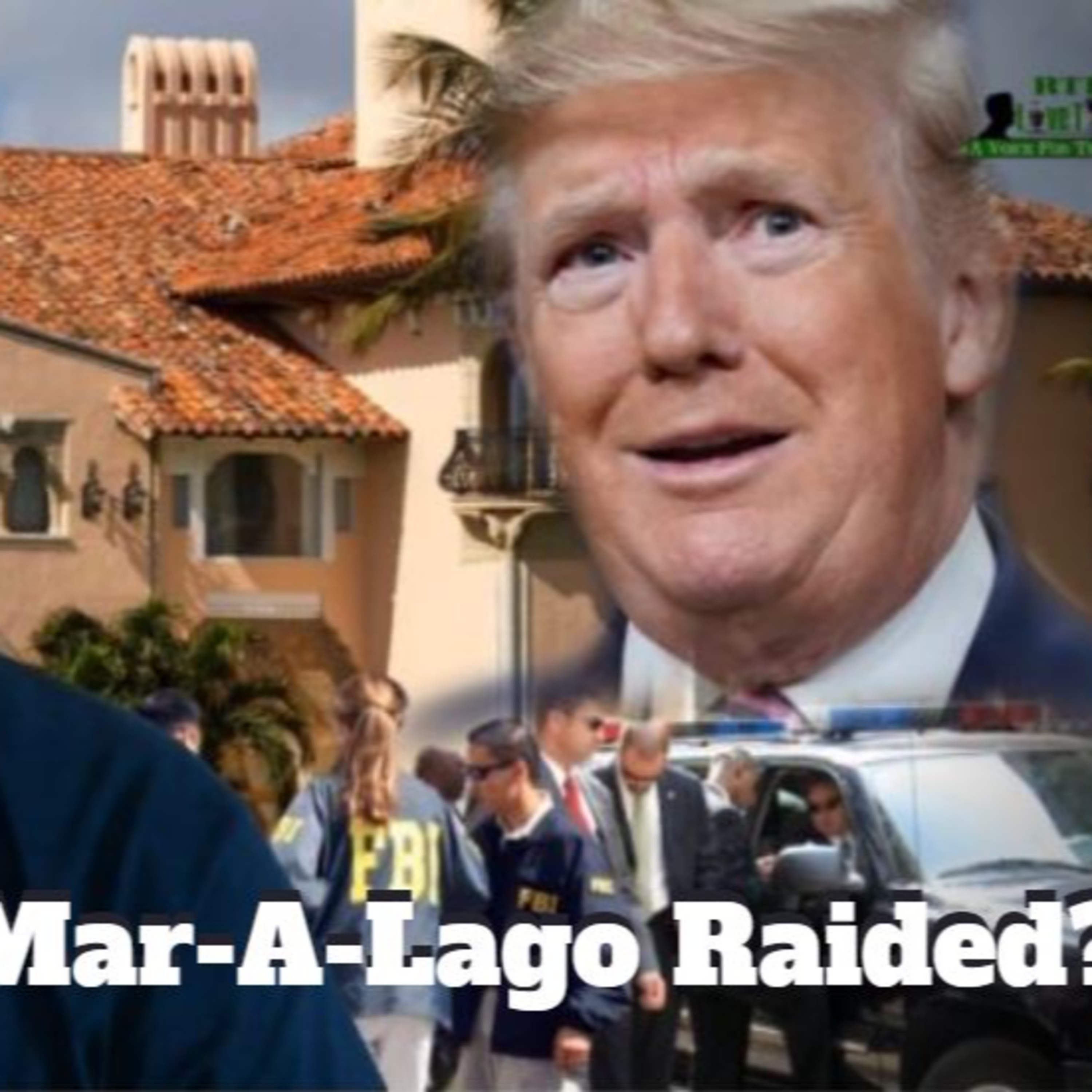 Donald Trump's Mar-a-Lago Home 'Raided' | RTD Live Talk episode artwork