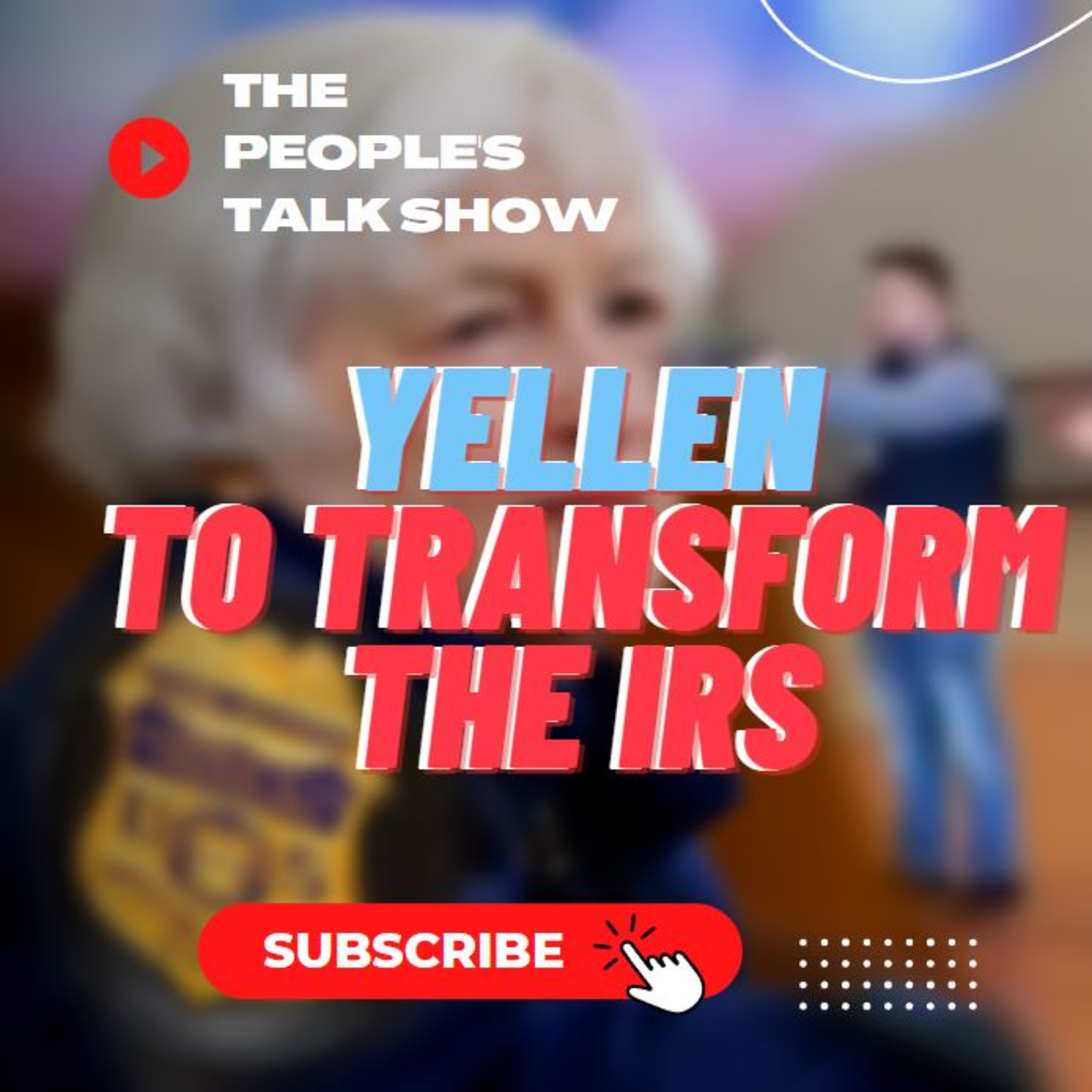 Will There Be Door to Door Agents? Yellen Eyes $80B Boost To 'Transform’ The IRS | RTD Live Talk episode artwork
